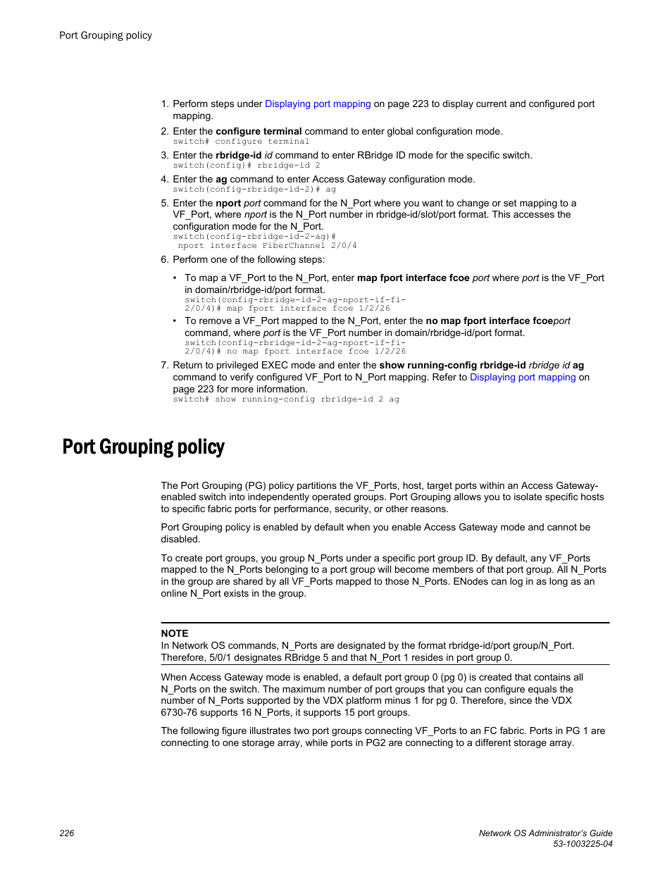 Port grouping policy | Brocade Network OS Administrator’s Guide v4.1.1 User Manual | Page 226 / 748
