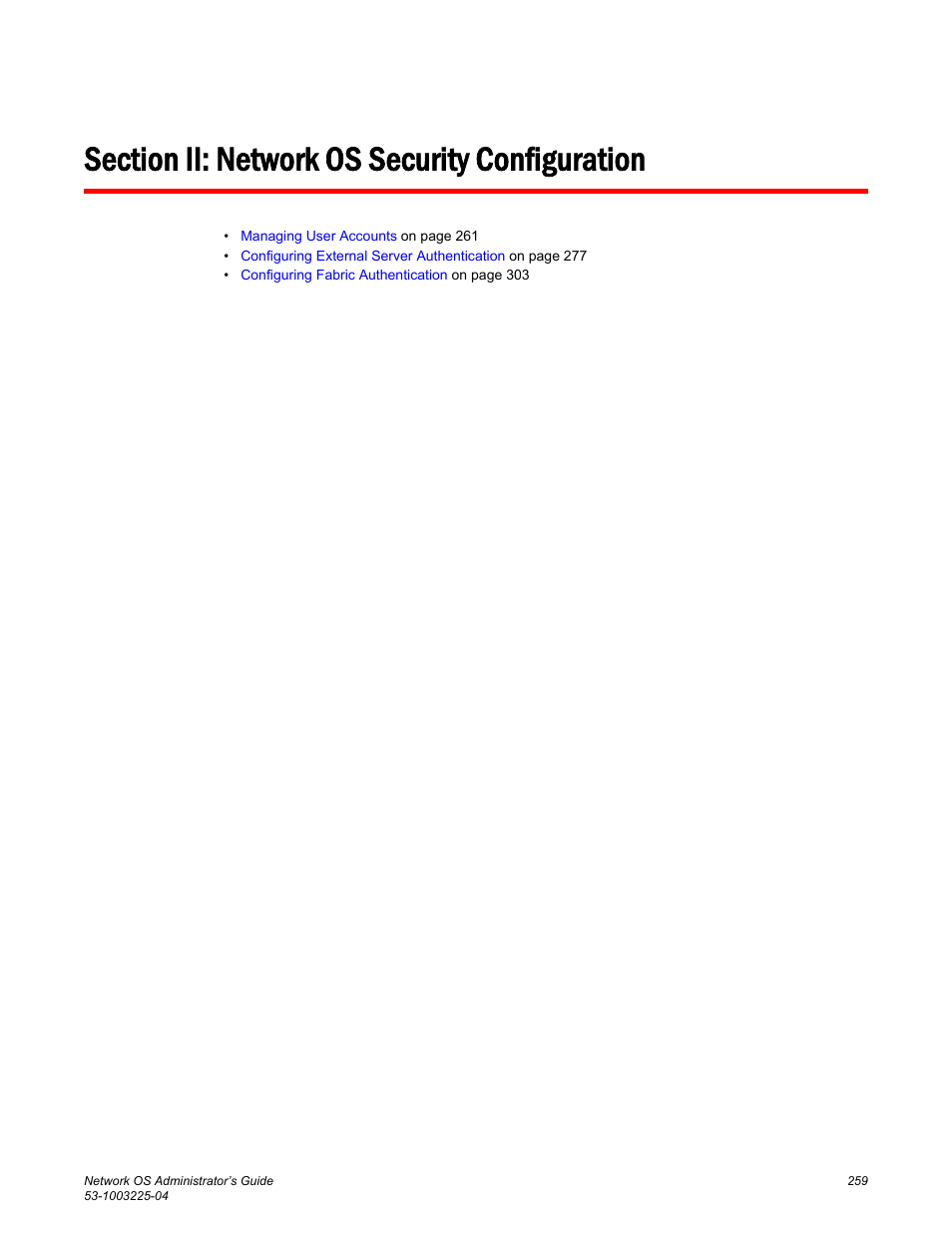 Section ii: network os security configuration | Brocade Network OS Administrator’s Guide v4.1.1 User Manual | Page 259 / 748