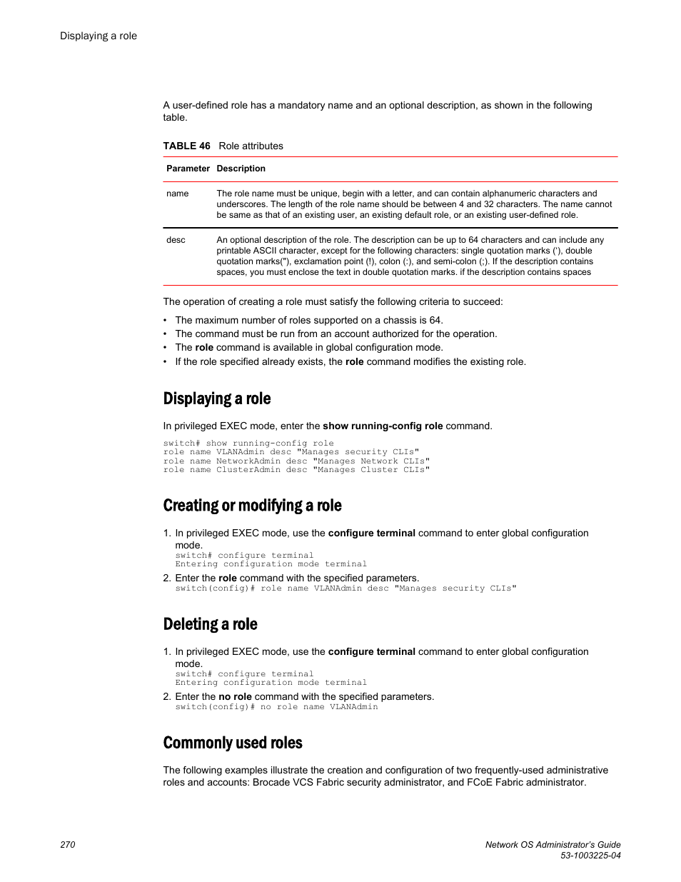 Displaying a role, Creating or modifying a role, Deleting a role | Commonly used roles | Brocade Network OS Administrator’s Guide v4.1.1 User Manual | Page 270 / 748