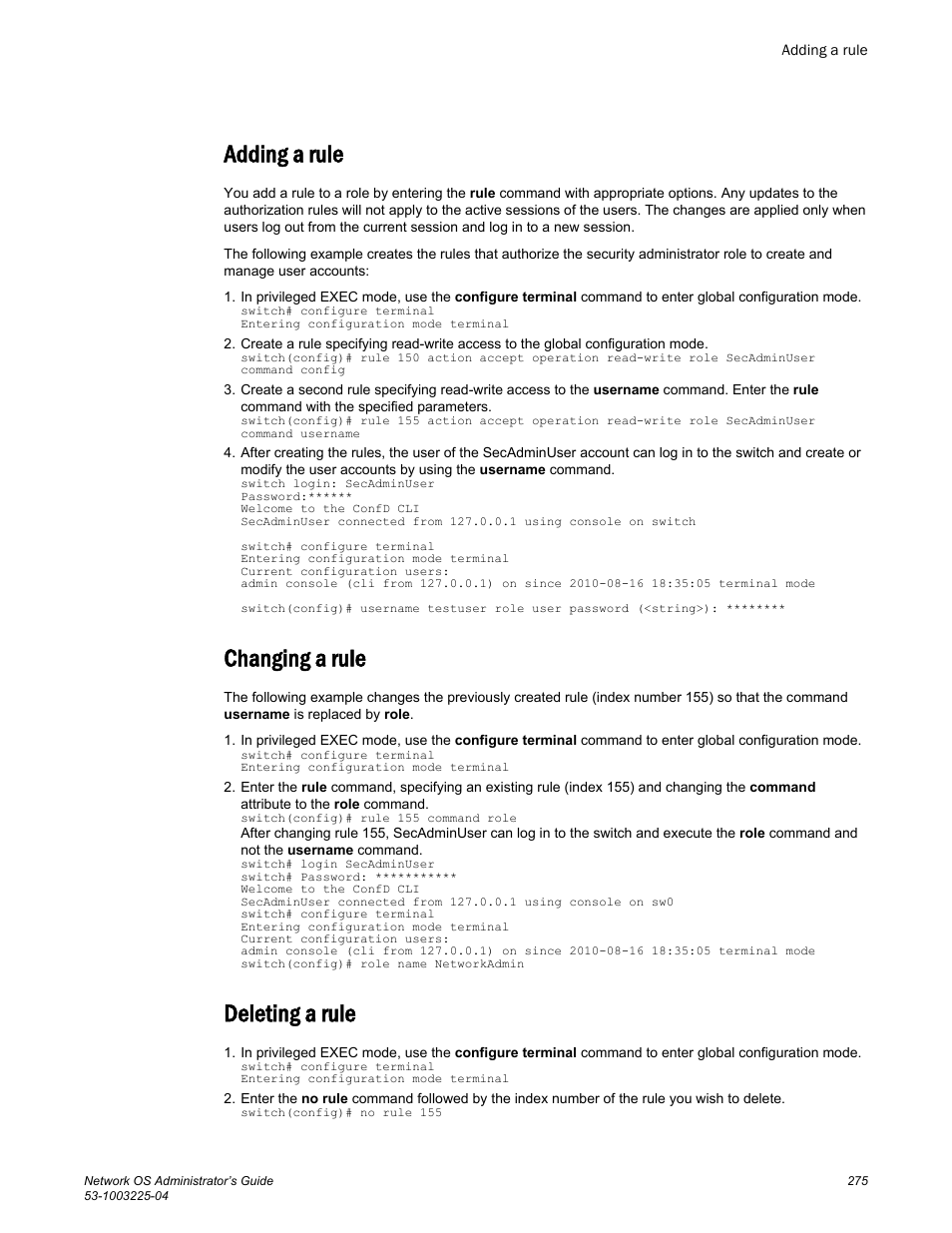 Adding a rule, Changing a rule, Deleting a rule | Adding a rule changing a rule deleting a rule | Brocade Network OS Administrator’s Guide v4.1.1 User Manual | Page 275 / 748
