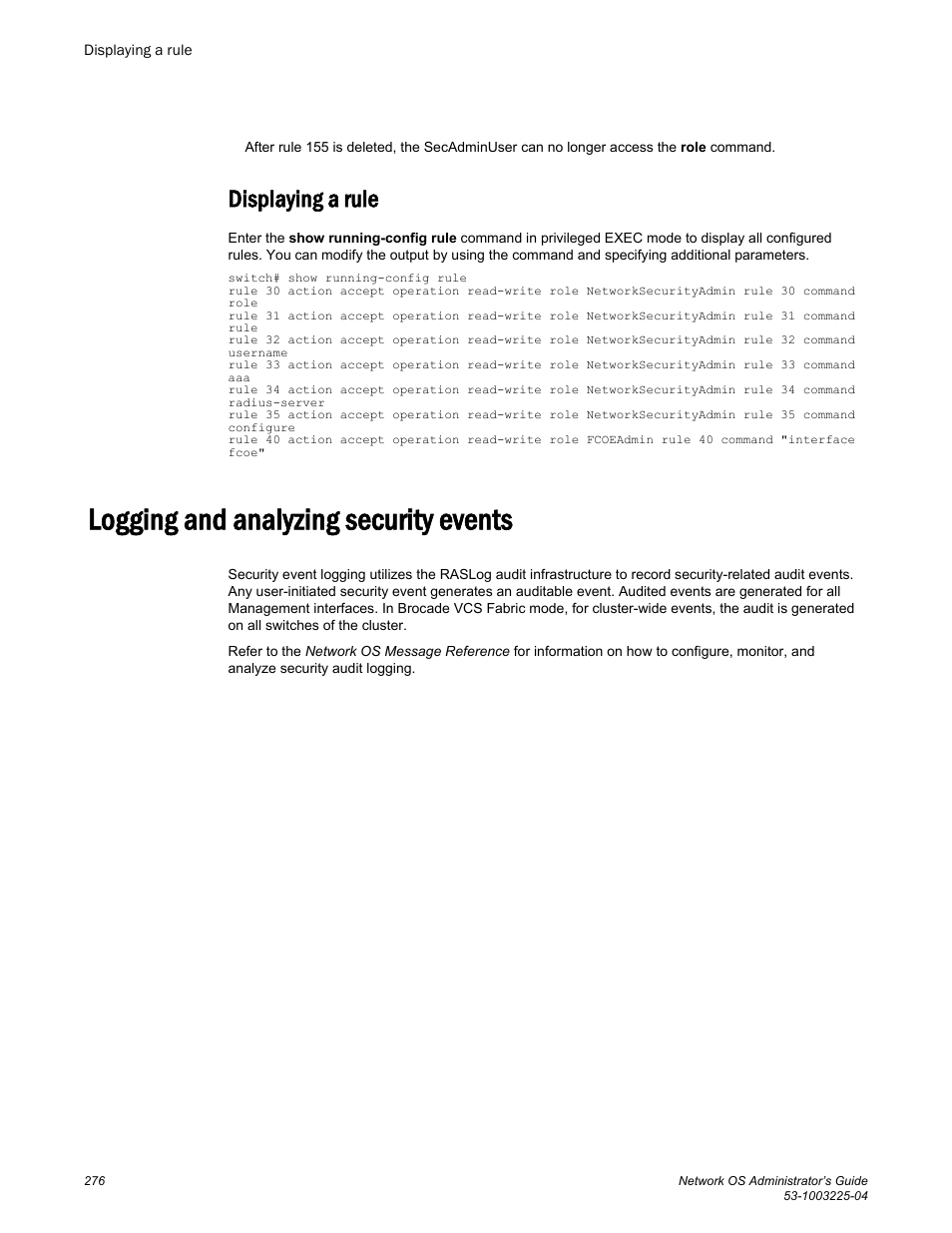 Displaying a rule, Logging and analyzing security events, Attempted. refer to | Brocade Network OS Administrator’s Guide v4.1.1 User Manual | Page 276 / 748