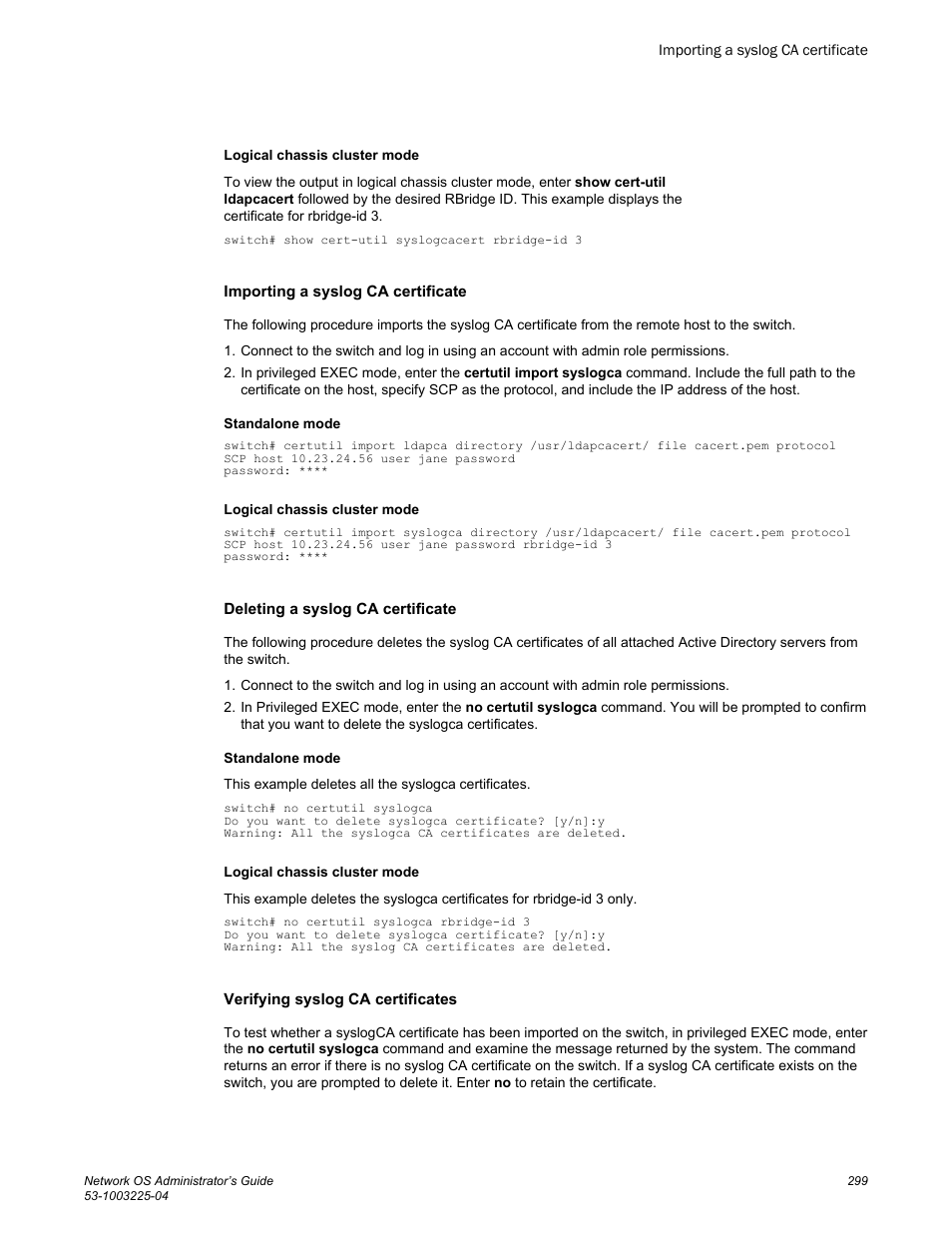 Importing a syslog ca certificate, Deleting a syslog ca certificate, Verifying syslog ca certificates | Brocade Network OS Administrator’s Guide v4.1.1 User Manual | Page 299 / 748