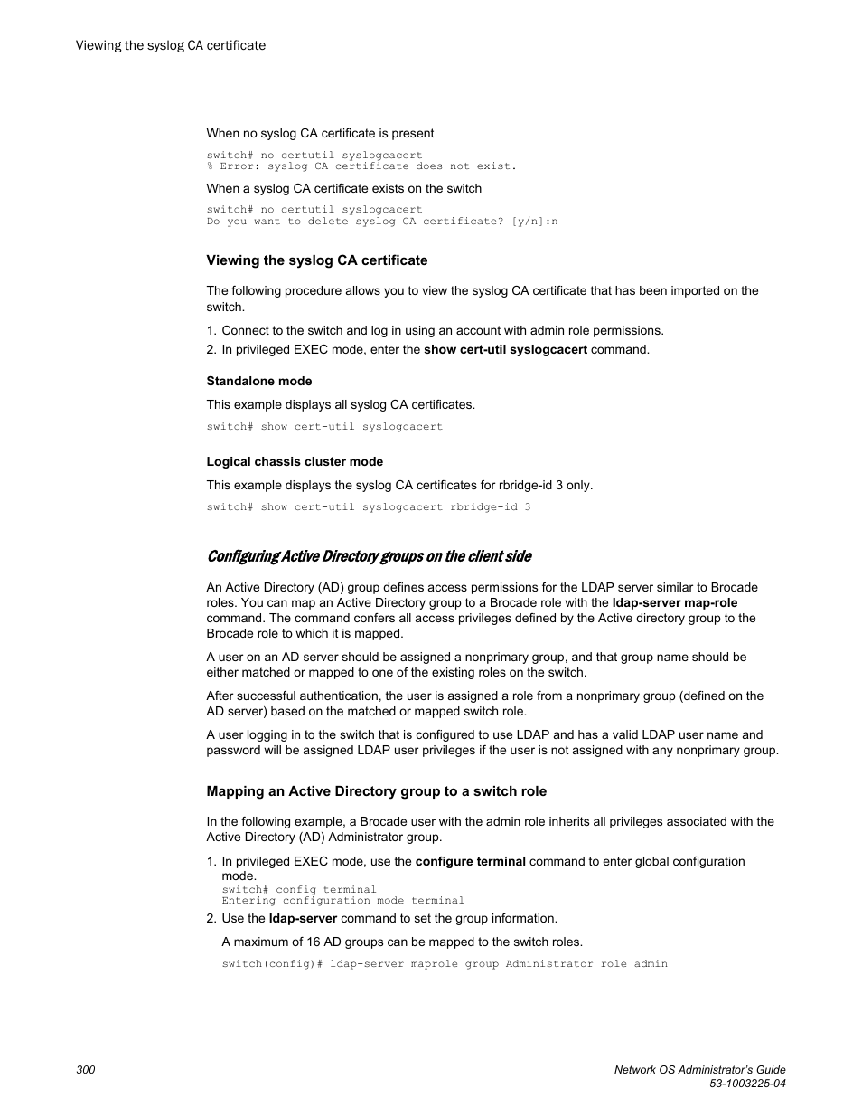 Viewing the syslog ca certificate, Mapping an active directory group to a switch role | Brocade Network OS Administrator’s Guide v4.1.1 User Manual | Page 300 / 748