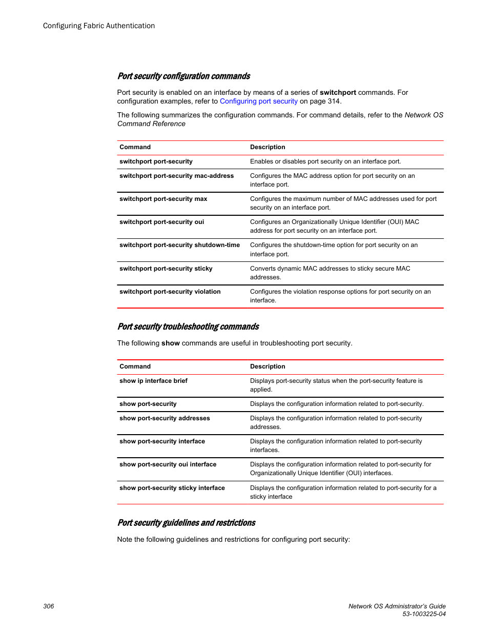 Port security configuration commands, Port security troubleshooting commands, Port security guidelines and restrictions | Brocade Network OS Administrator’s Guide v4.1.1 User Manual | Page 306 / 748