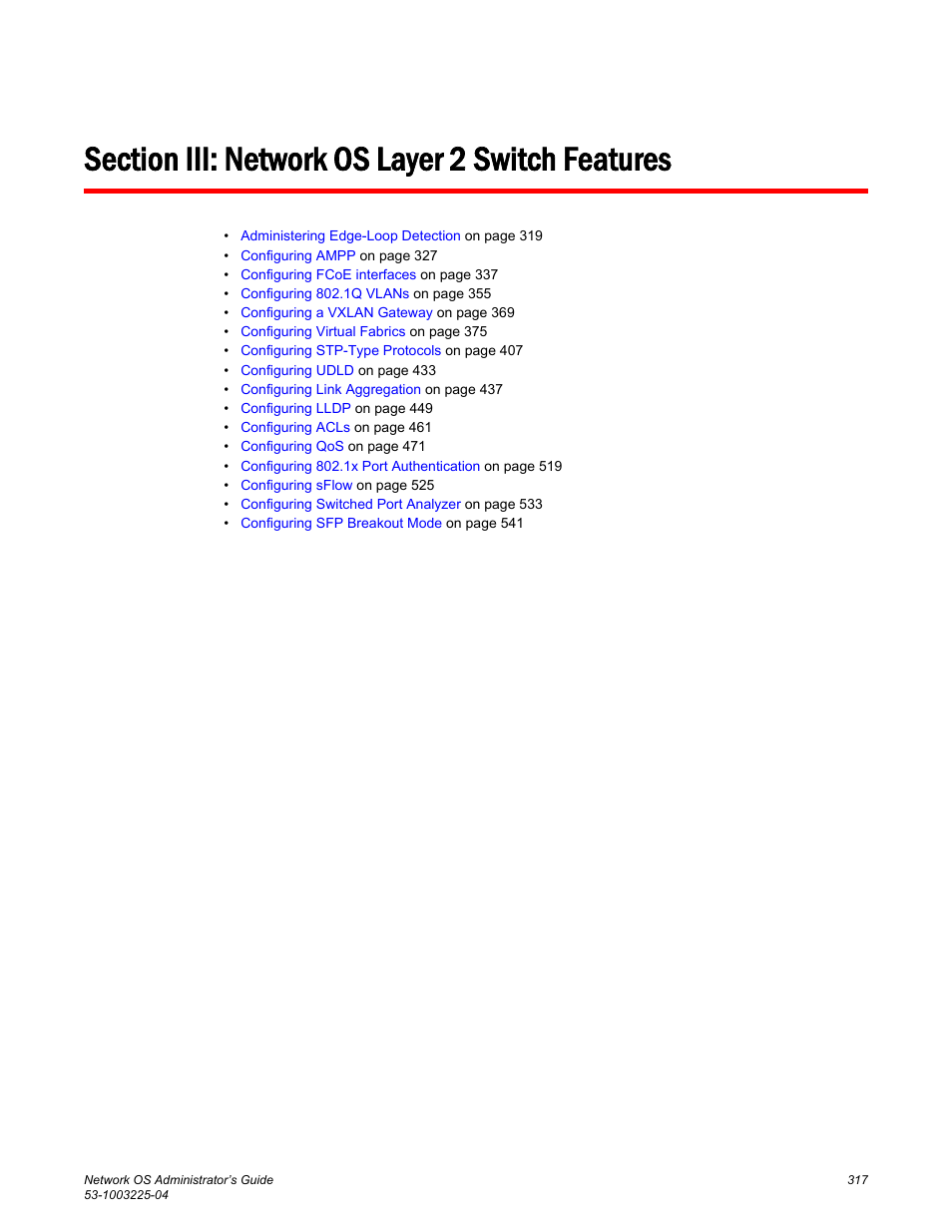 Section iii: network os layer 2 switch features | Brocade Network OS Administrator’s Guide v4.1.1 User Manual | Page 317 / 748