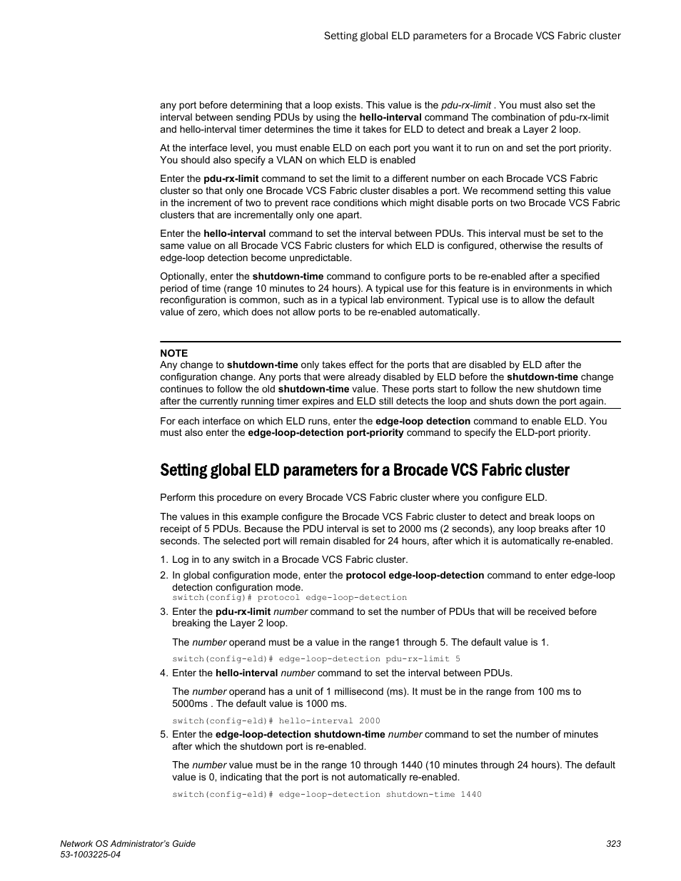 Cluster | Brocade Network OS Administrator’s Guide v4.1.1 User Manual | Page 323 / 748