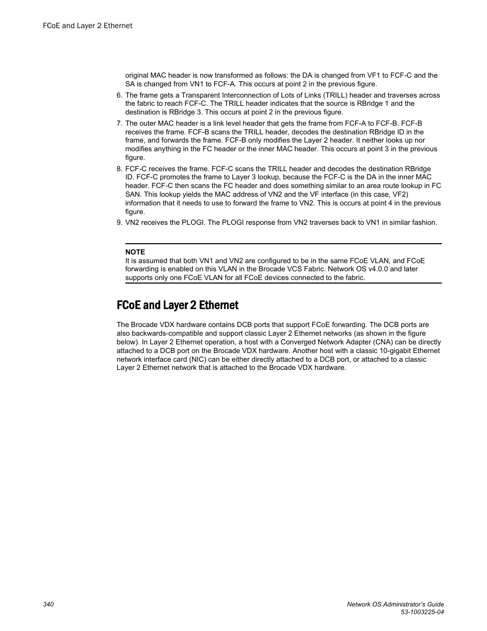 Fcoe and layer 2 ethernet | Brocade Network OS Administrator’s Guide v4.1.1 User Manual | Page 340 / 748