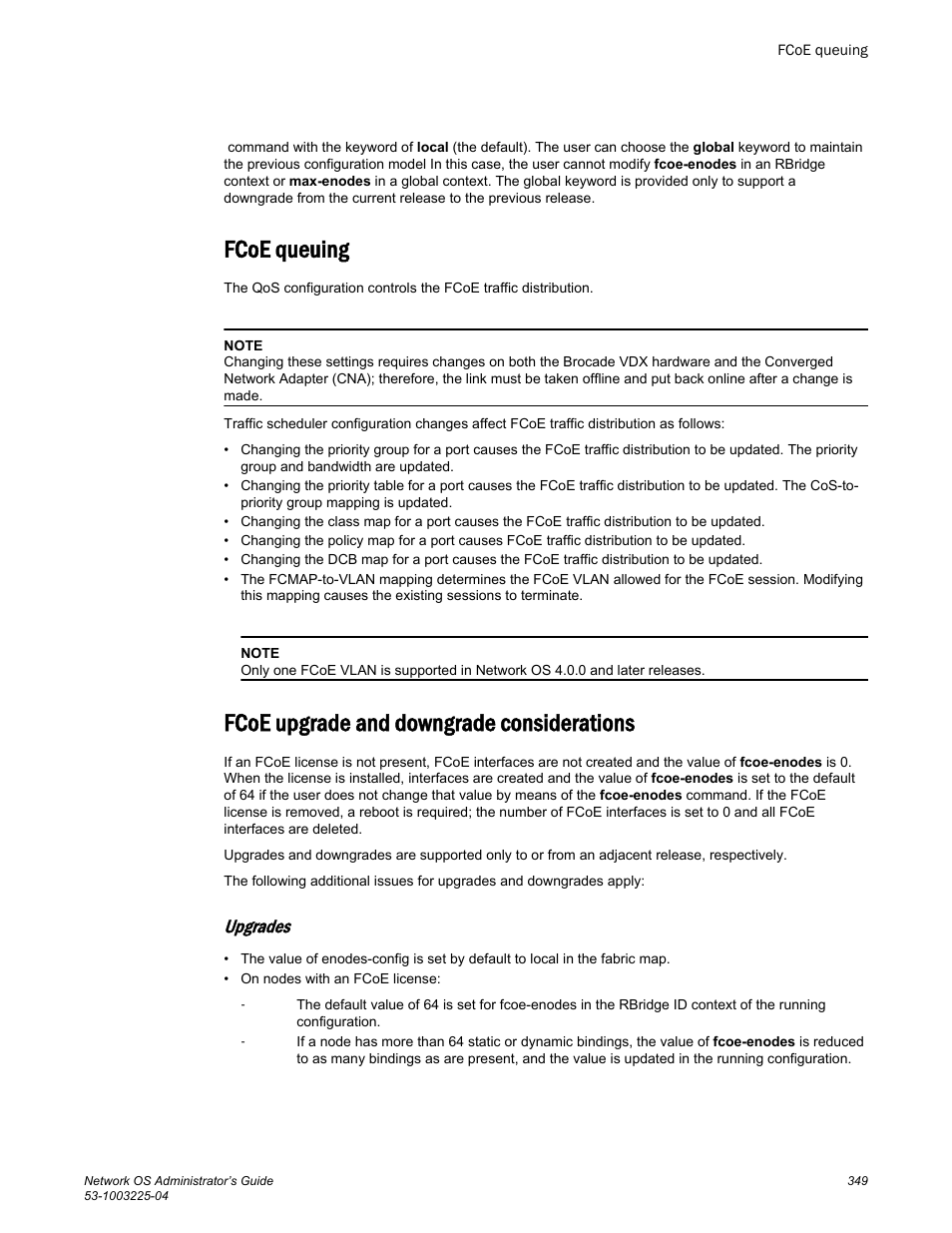 Fcoe queuing, Fcoe upgrade and downgrade considerations, Upgrades | Brocade Network OS Administrator’s Guide v4.1.1 User Manual | Page 349 / 748