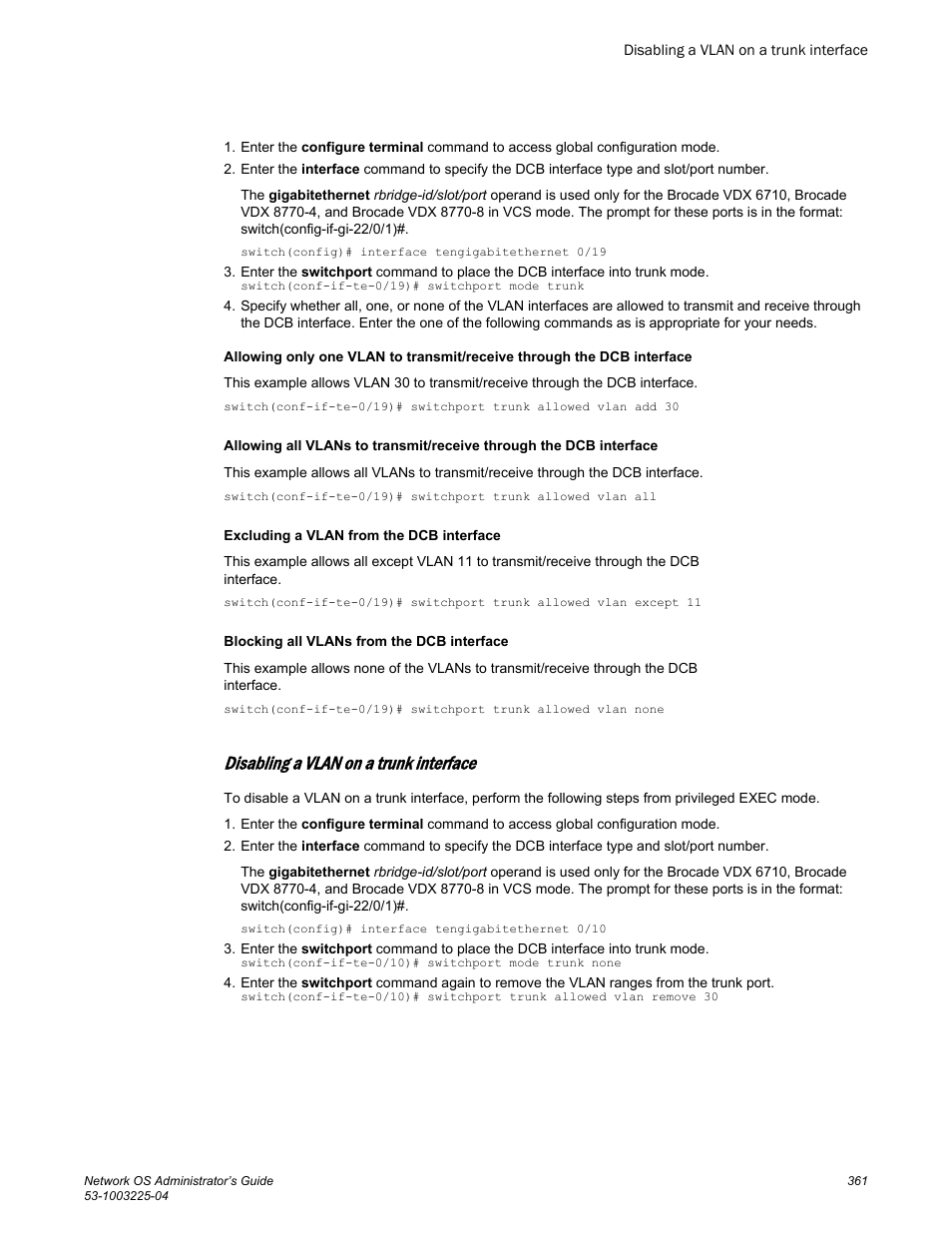Disabling a vlan on a trunk interface | Brocade Network OS Administrator’s Guide v4.1.1 User Manual | Page 361 / 748