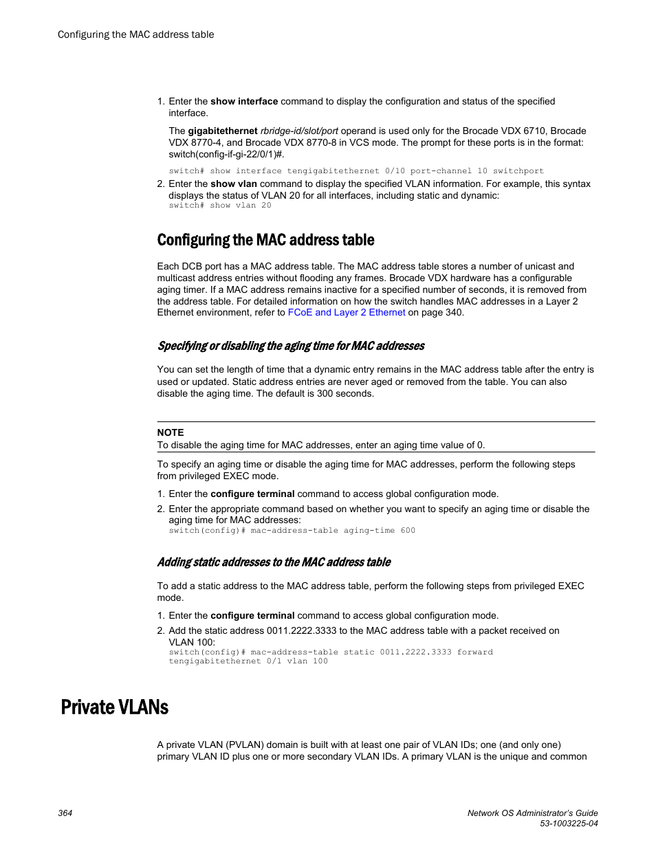 Configuring the mac address table, Adding static addresses to the mac address table, Private vlans | Brocade Network OS Administrator’s Guide v4.1.1 User Manual | Page 364 / 748