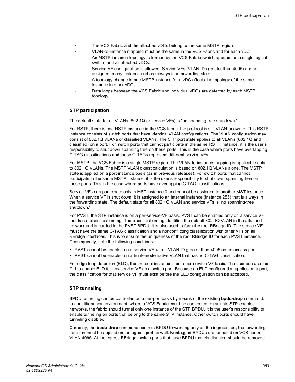Stp participation, Stp tunneling | Brocade Network OS Administrator’s Guide v4.1.1 User Manual | Page 389 / 748
