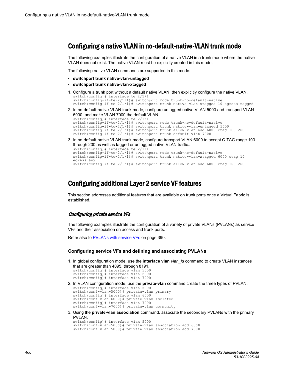 Configuring additional layer 2 service vf features, Configuring private service vfs | Brocade Network OS Administrator’s Guide v4.1.1 User Manual | Page 400 / 748