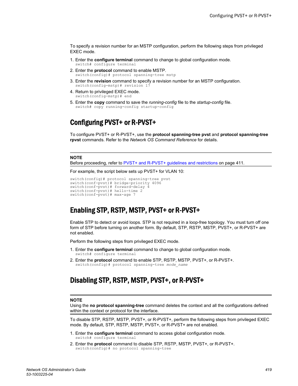 Configuring pvst+ or r-pvst, Enabling stp, rstp, mstp, pvst+ or r-pvst, Disabling stp, rstp, mstp, pvst+, or r-pvst | Enabling, Stp, rstp, mstp, pvst+ or r-pvst, Enabling stp, Rstp, mstp, pvst+ or r-pvst | Brocade Network OS Administrator’s Guide v4.1.1 User Manual | Page 419 / 748