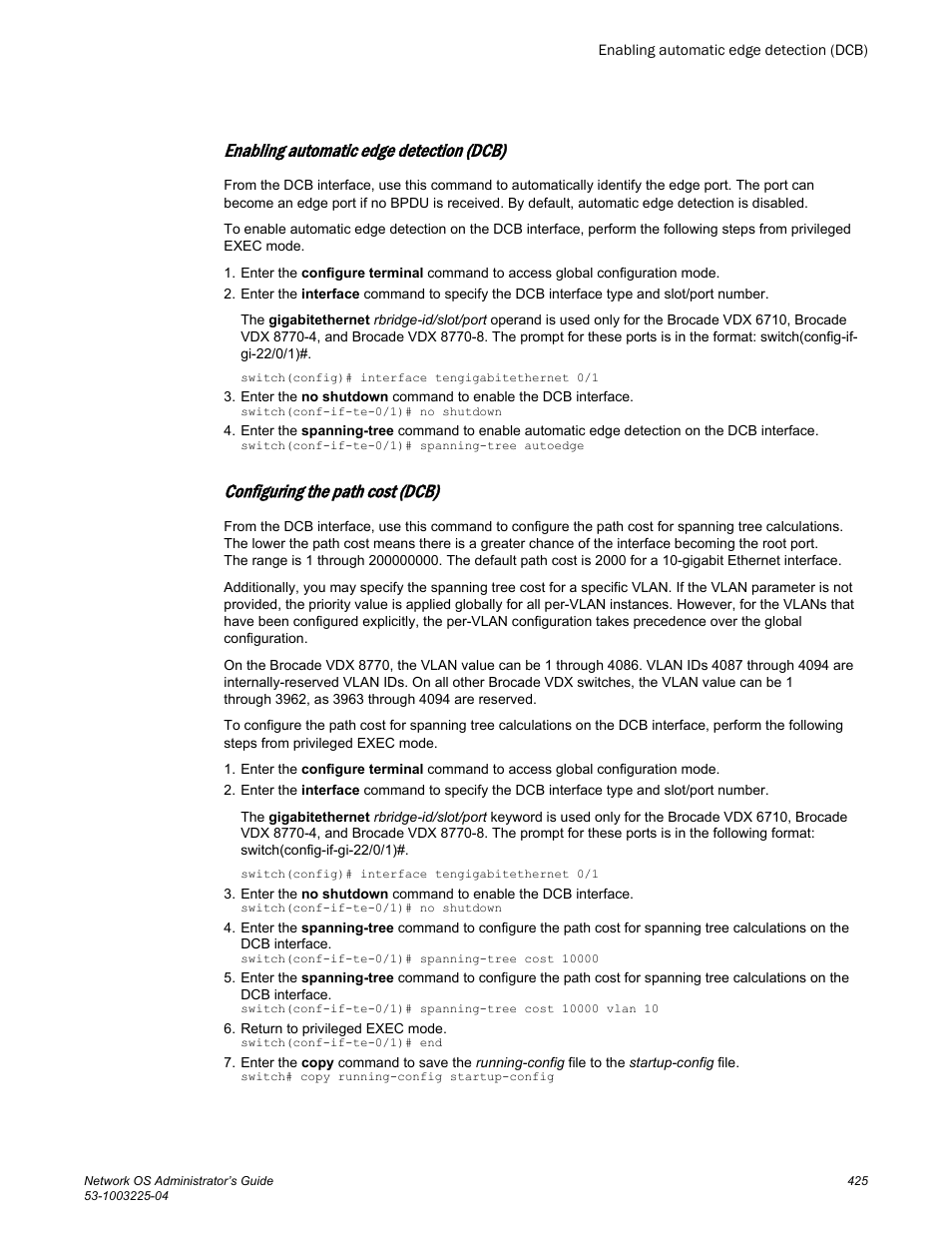 Enabling automatic edge detection (dcb), Configuring the path cost (dcb) | Brocade Network OS Administrator’s Guide v4.1.1 User Manual | Page 425 / 748