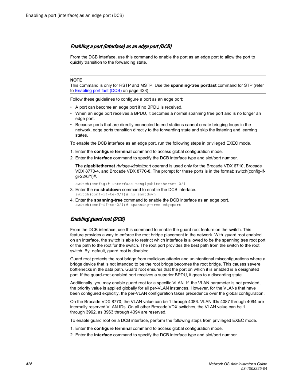 Enabling a port (interface) as an edge port (dcb), Enabling guard root (dcb) | Brocade Network OS Administrator’s Guide v4.1.1 User Manual | Page 426 / 748