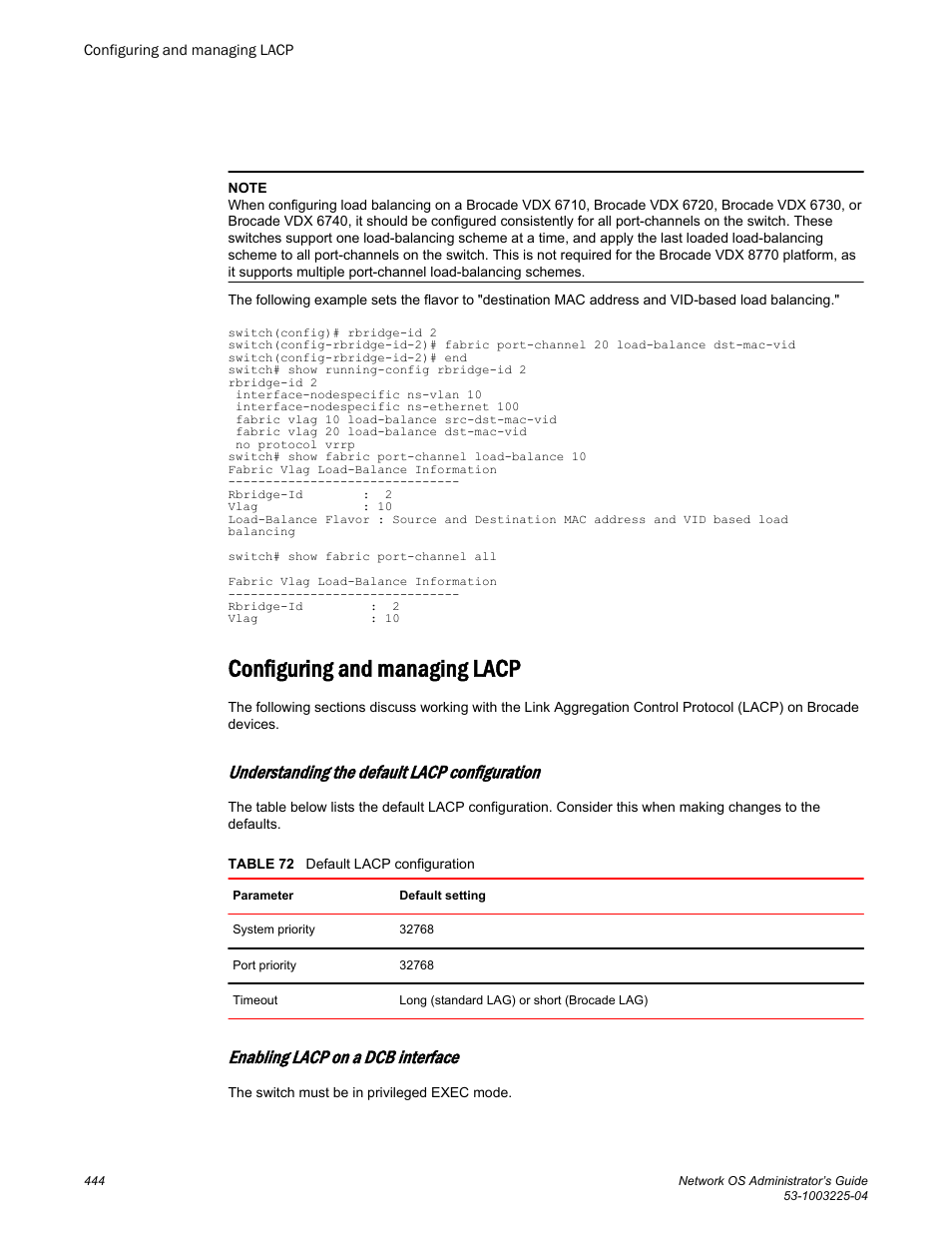 Configuring and managing lacp, Understanding the default lacp configuration, Enabling lacp on a dcb interface | Brocade Network OS Administrator’s Guide v4.1.1 User Manual | Page 444 / 748