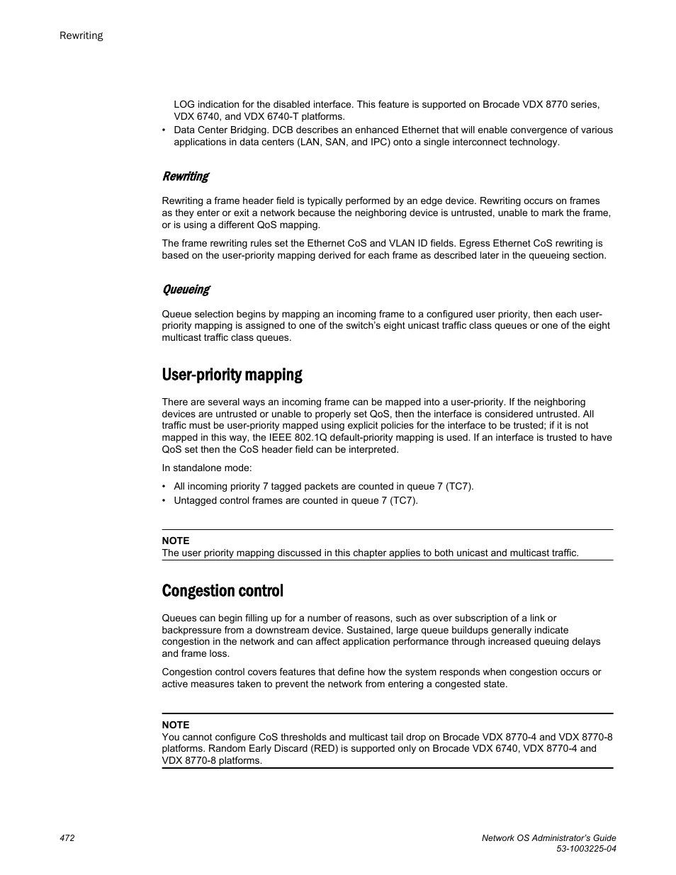 Rewriting, Queueing, User-priority mapping | Congestion control, User-priority mapping congestion control, Vlan id. refer to, Random early discard (red). refer to | Brocade Network OS Administrator’s Guide v4.1.1 User Manual | Page 472 / 748