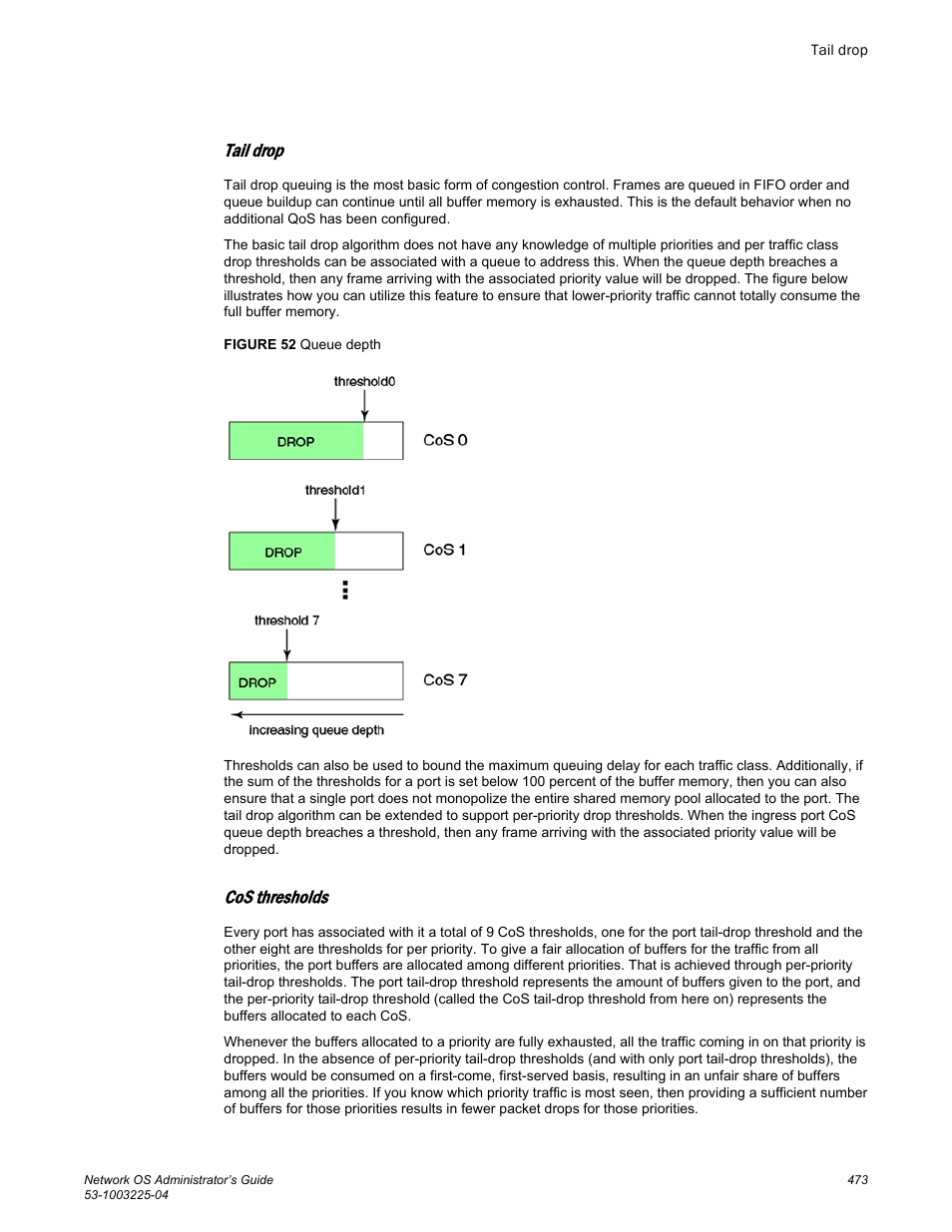 Tail drop, Cos thresholds | Brocade Network OS Administrator’s Guide v4.1.1 User Manual | Page 473 / 748