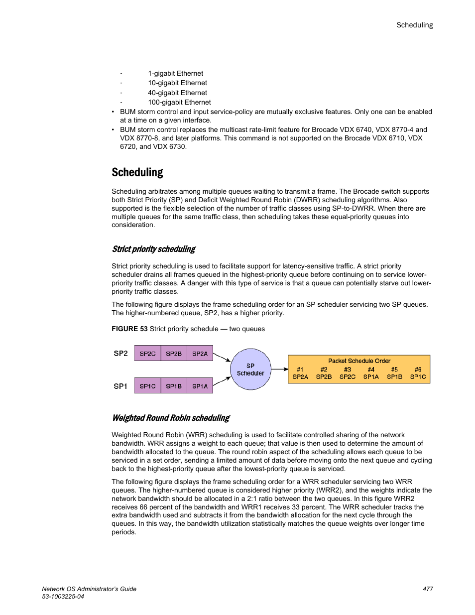 Scheduling, Strict priority scheduling, Weighted round robin scheduling | Brocade Network OS Administrator’s Guide v4.1.1 User Manual | Page 477 / 748