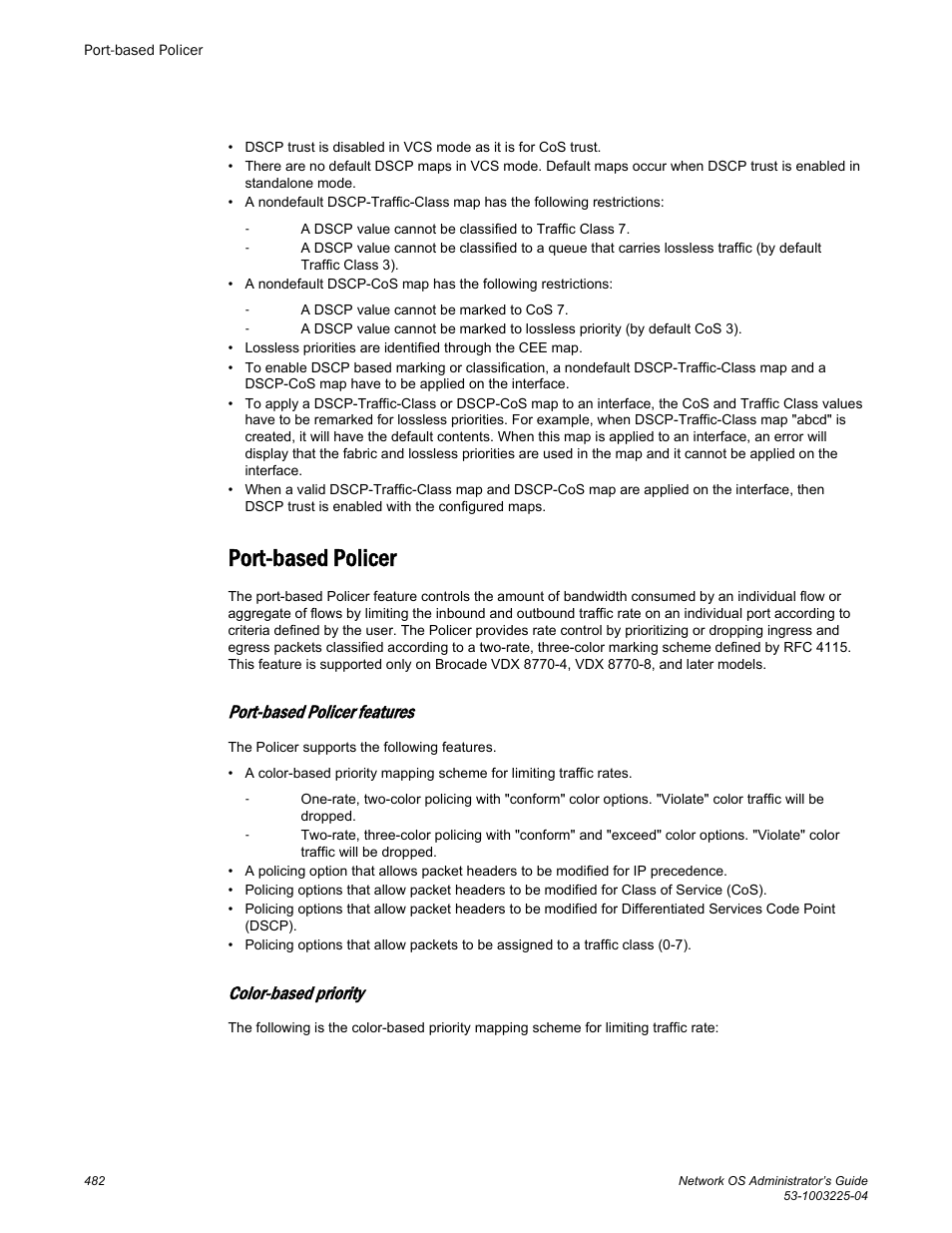 Port-based policer, Port-based policer features, Color-based priority | Brocade Network OS Administrator’s Guide v4.1.1 User Manual | Page 482 / 748