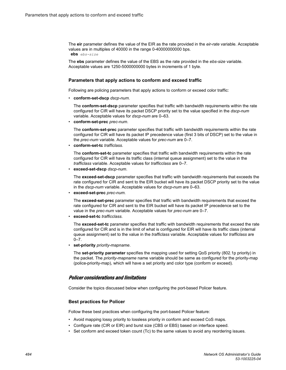 Policer considerations and limitations, Best practices for policer | Brocade Network OS Administrator’s Guide v4.1.1 User Manual | Page 484 / 748