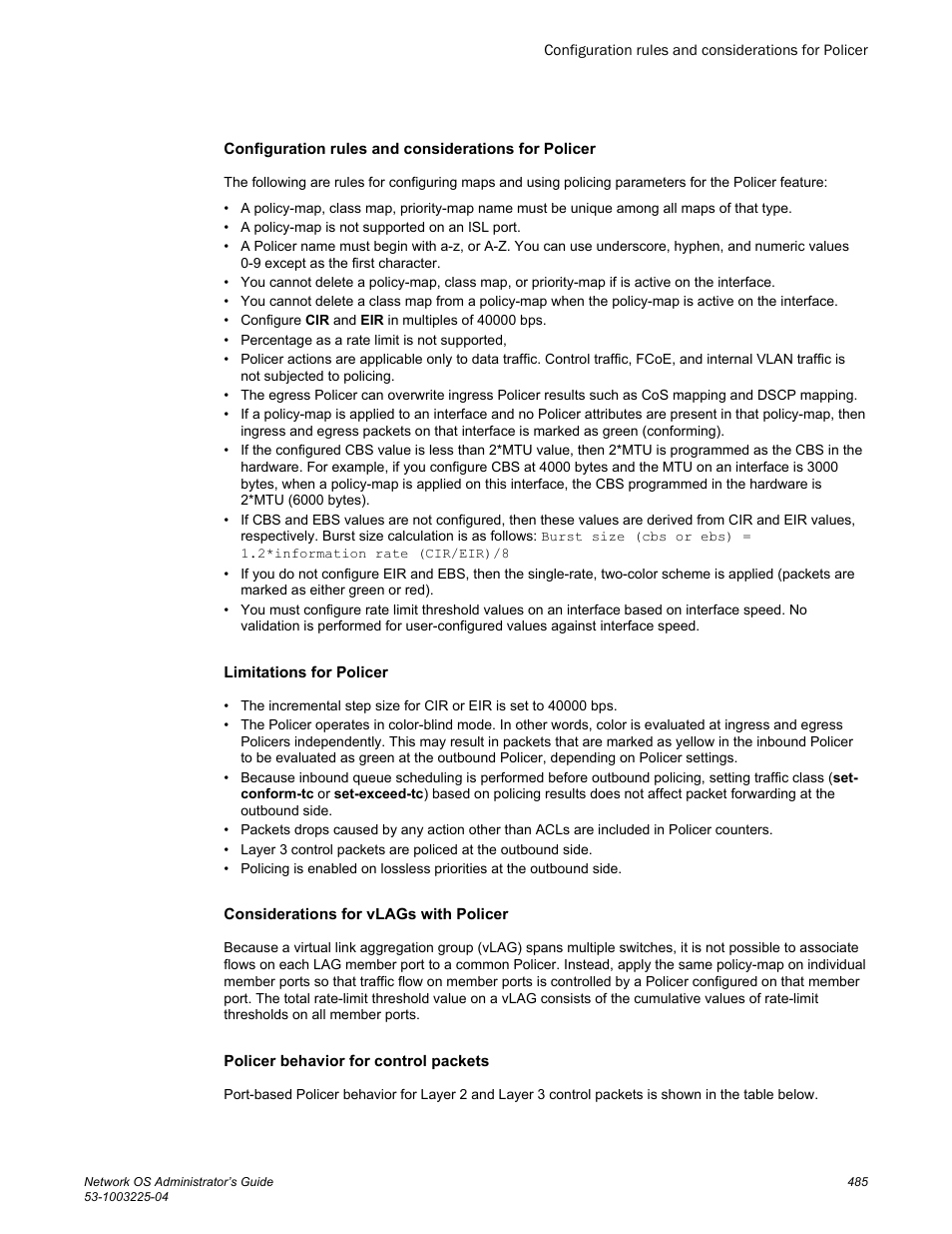 Configuration rules and considerations for policer, Limitations for policer, Considerations for vlags with policer | Policer behavior for control packets | Brocade Network OS Administrator’s Guide v4.1.1 User Manual | Page 485 / 748