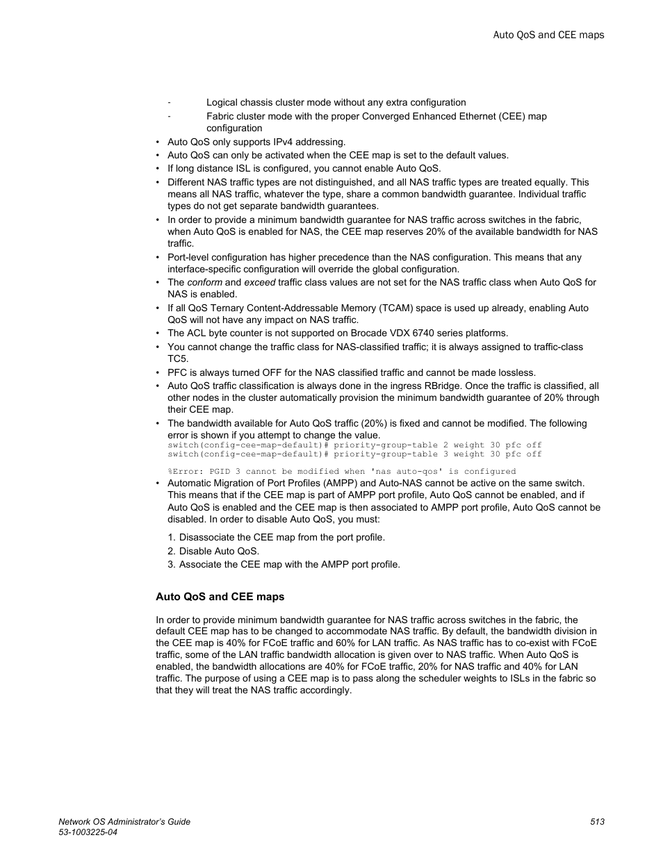 Auto qos and cee maps | Brocade Network OS Administrator’s Guide v4.1.1 User Manual | Page 513 / 748