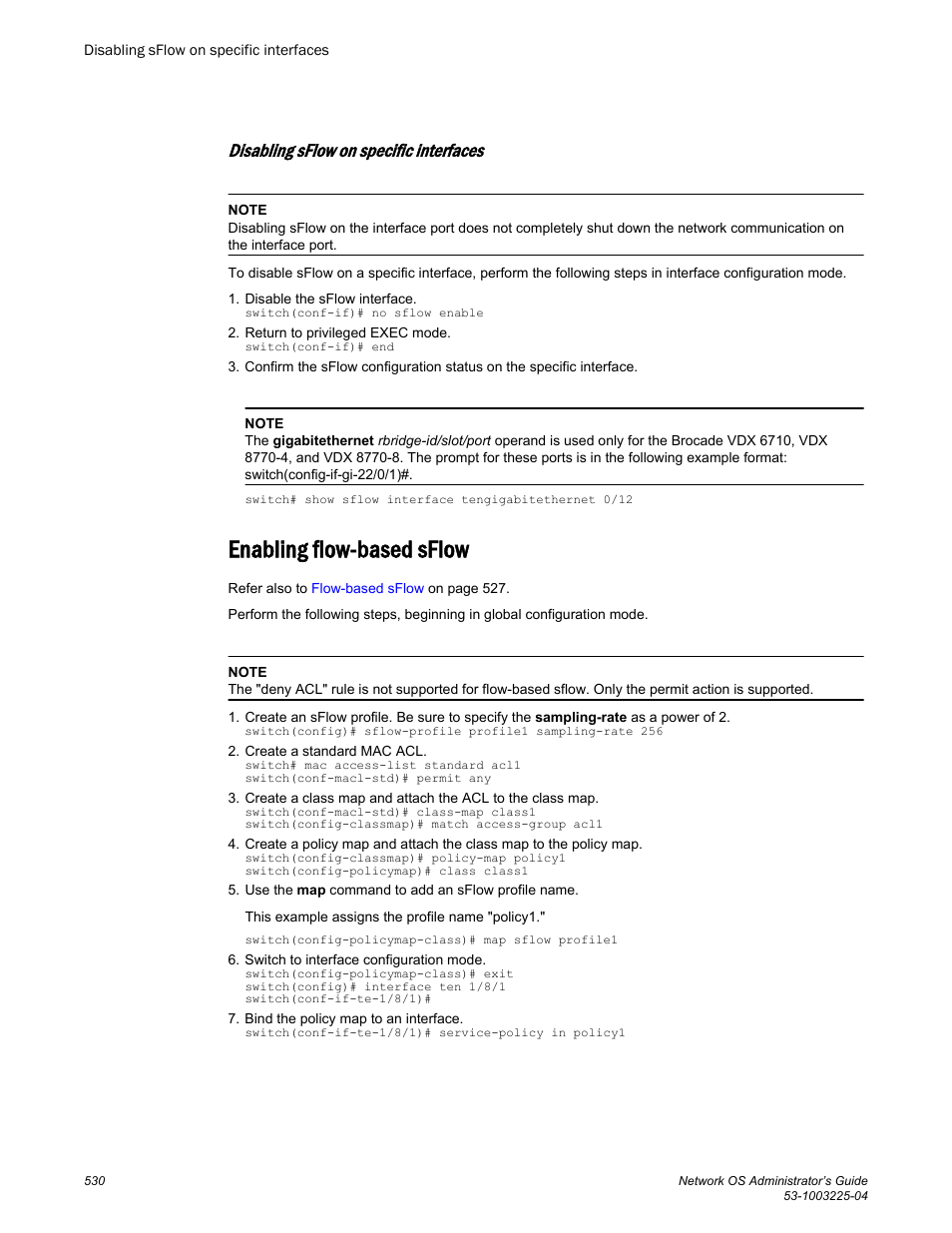 Disabling sflow on specific interfaces, Enabling flow-based sflow | Brocade Network OS Administrator’s Guide v4.1.1 User Manual | Page 530 / 748