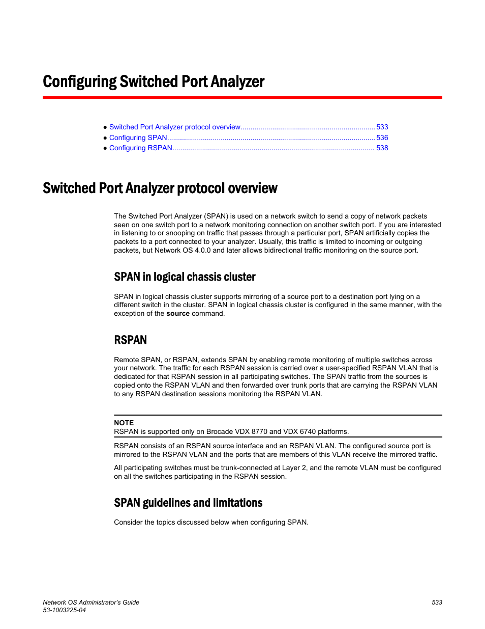 Configuring switched port analyzer, Switched port analyzer protocol overview, Span in logical chassis cluster | Rspan, Span guidelines and limitations | Brocade Network OS Administrator’s Guide v4.1.1 User Manual | Page 533 / 748
