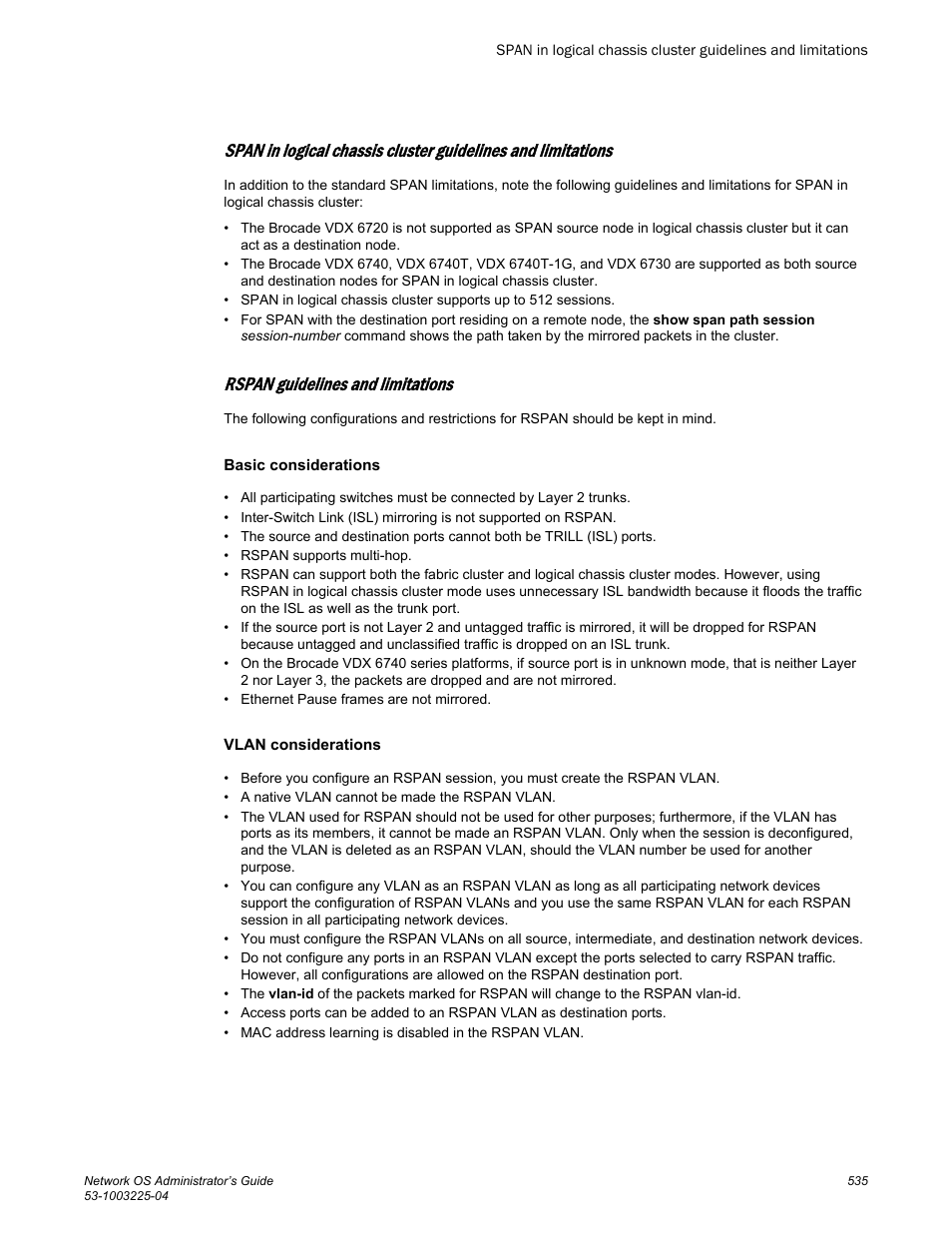 Rspan guidelines and limitations, Basic considerations, Vlan considerations | Brocade Network OS Administrator’s Guide v4.1.1 User Manual | Page 535 / 748