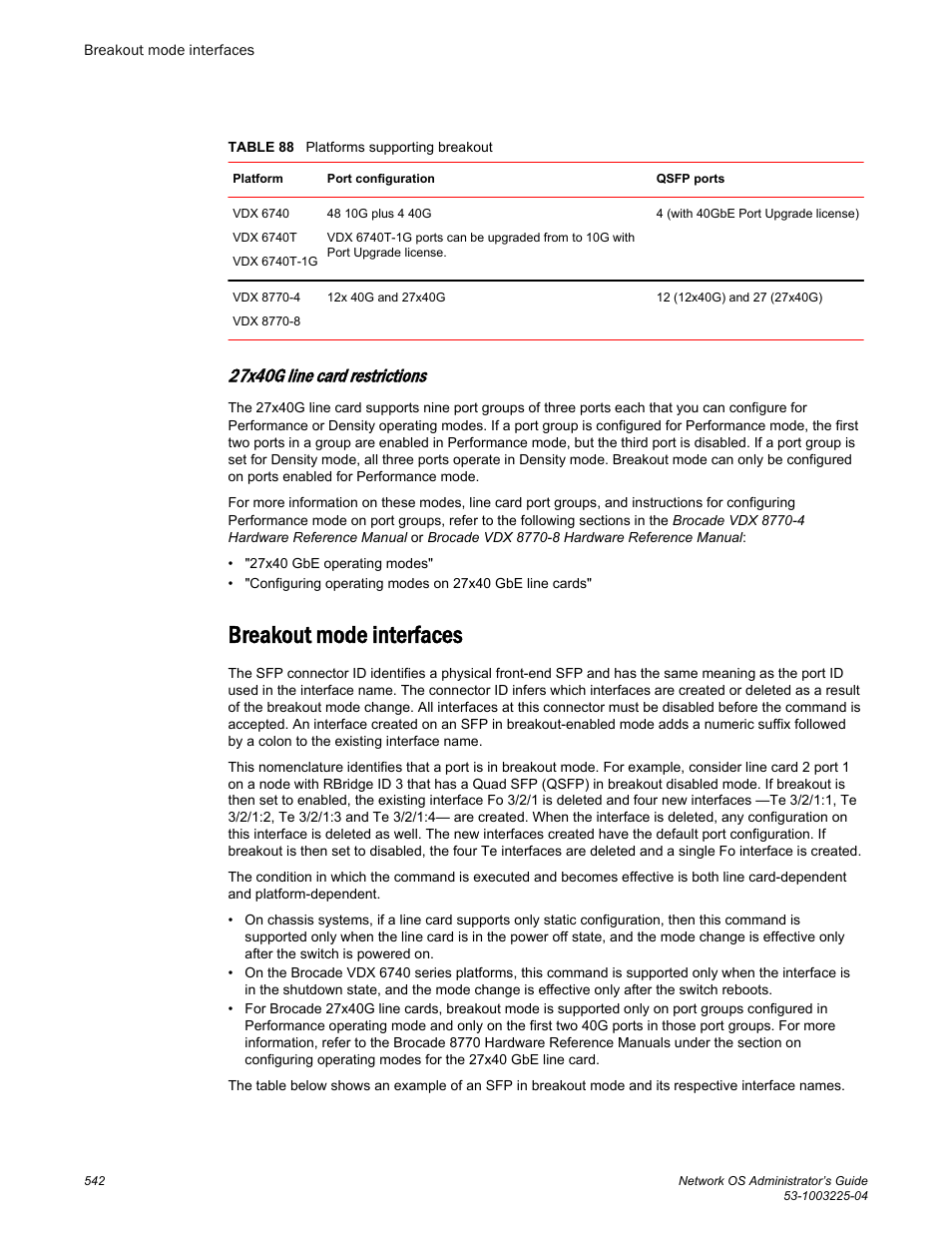 Breakout mode interfaces, 27x40g line card restrictions | Brocade Network OS Administrator’s Guide v4.1.1 User Manual | Page 542 / 748