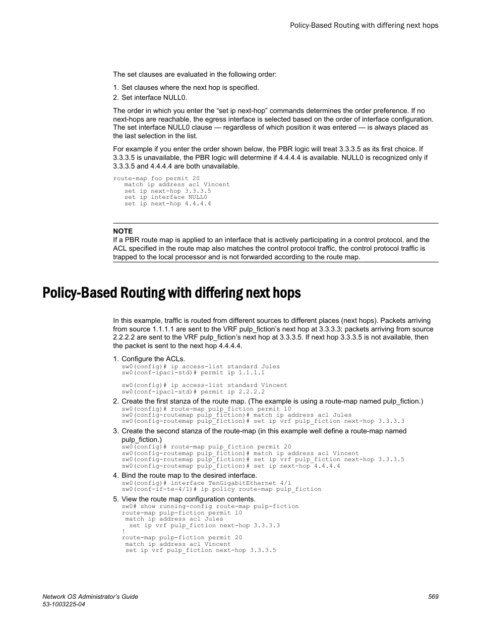 Policy-based routing with differing next hops | Brocade Network OS Administrator’s Guide v4.1.1 User Manual | Page 569 / 748