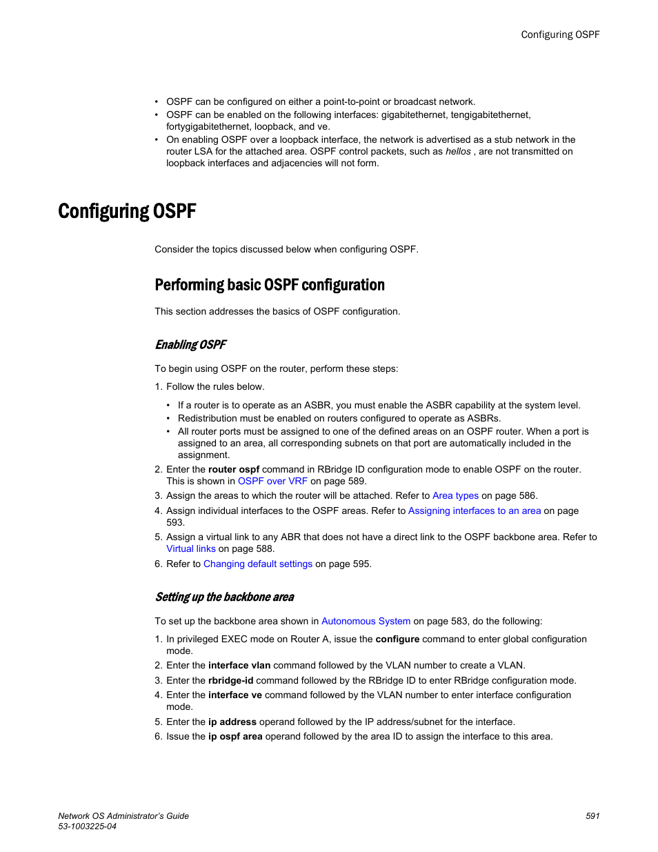 Configuring ospf, Performing basic ospf configuration, Enabling ospf | Setting up the backbone area | Brocade Network OS Administrator’s Guide v4.1.1 User Manual | Page 591 / 748