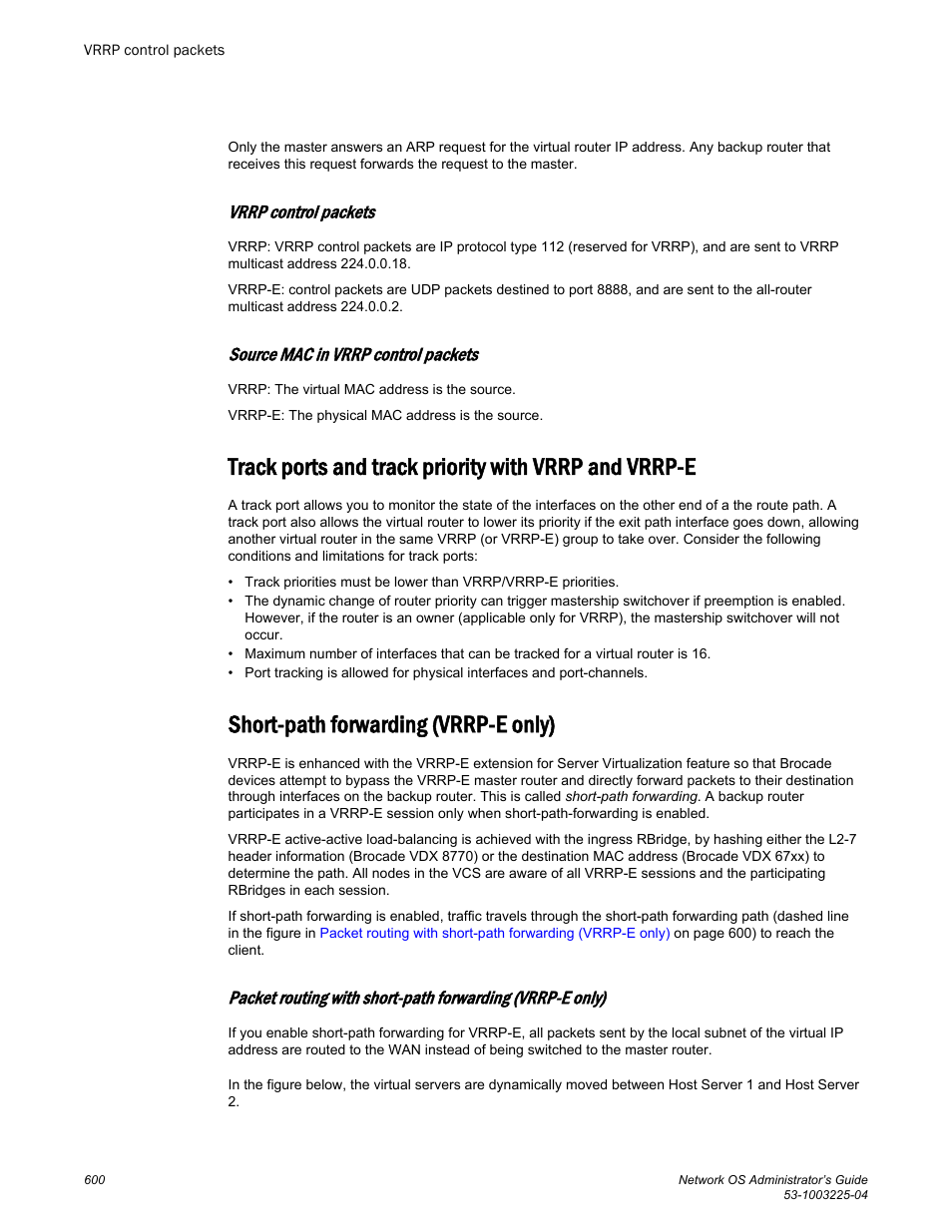 Vrrp control packets, Source mac in vrrp control packets, Short-path forwarding (vrrp-e only) | Brocade Network OS Administrator’s Guide v4.1.1 User Manual | Page 600 / 748