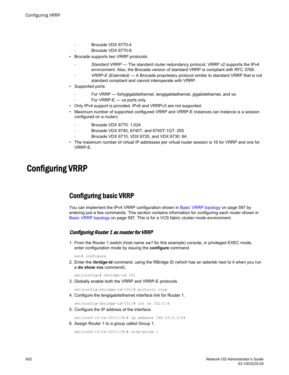 Configuring vrrp, Configuring basic vrrp, Configuring router 1 as master for vrrp | Brocade Network OS Administrator’s Guide v4.1.1 User Manual | Page 602 / 748