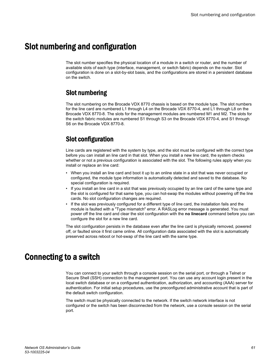 Slot numbering and configuration, Slot numbering, Slot configuration | Connecting to a switch, Slot numbering slot configuration | Brocade Network OS Administrator’s Guide v4.1.1 User Manual | Page 61 / 748
