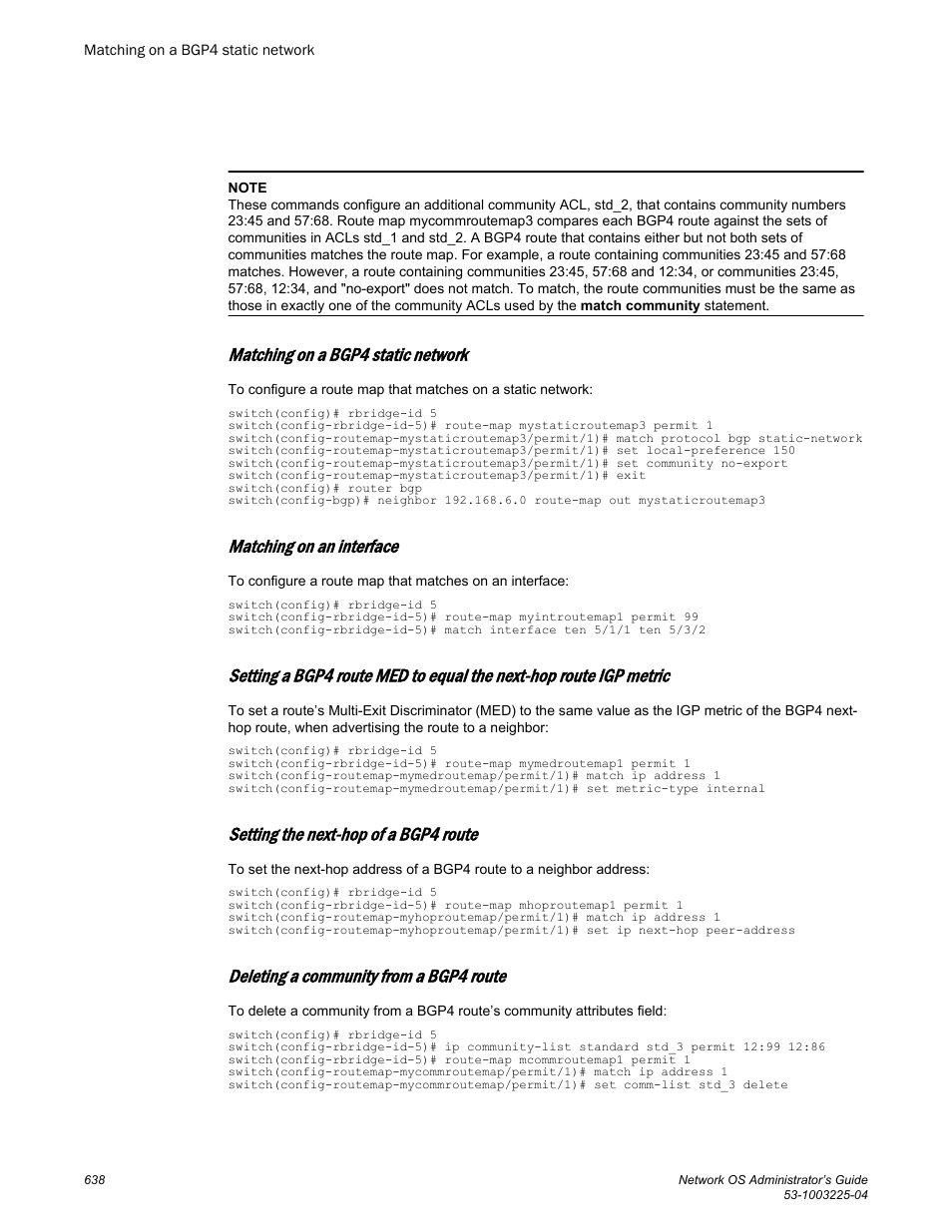 Matching on a bgp4 static network, Matching on an interface, Setting the next-hop of a bgp4 route | Deleting a community from a bgp4 route | Brocade Network OS Administrator’s Guide v4.1.1 User Manual | Page 638 / 748