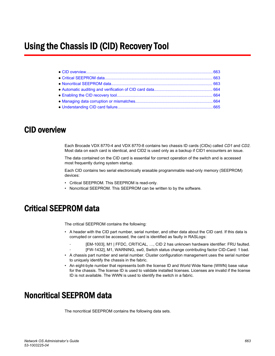 Using the chassis id (cid) recovery tool, Cid overview, Critical seeprom data | Noncritical seeprom data | Brocade Network OS Administrator’s Guide v4.1.1 User Manual | Page 663 / 748