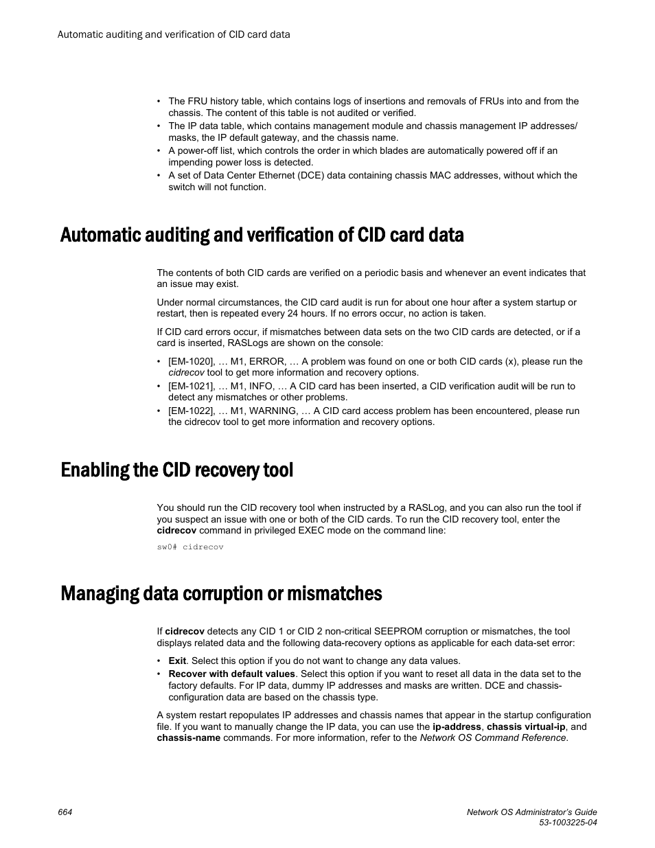Enabling the cid recovery tool, Managing data corruption or mismatches | Brocade Network OS Administrator’s Guide v4.1.1 User Manual | Page 664 / 748
