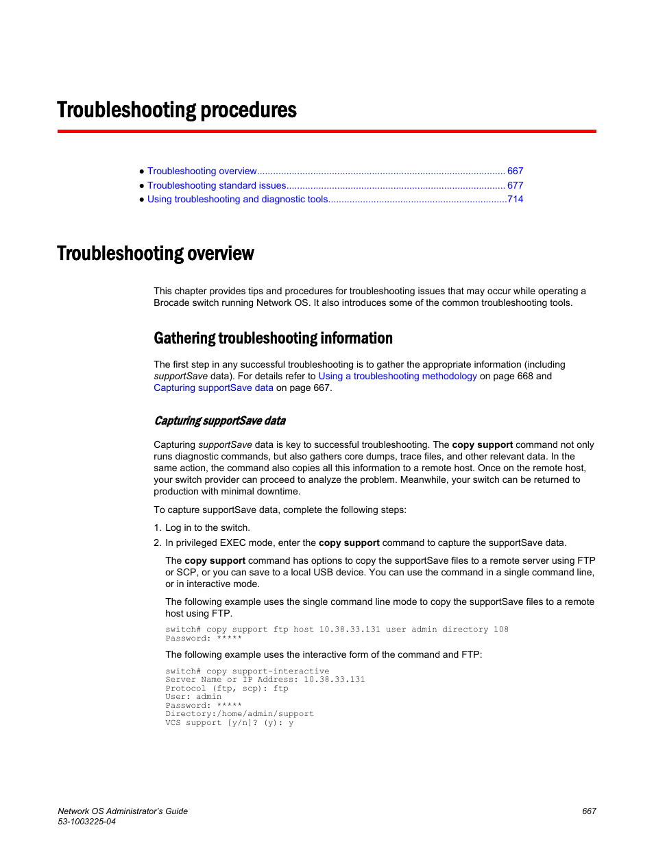 Troubleshooting procedures, Troubleshooting overview, Gathering troubleshooting information | Capturing supportsave data | Brocade Network OS Administrator’s Guide v4.1.1 User Manual | Page 667 / 748