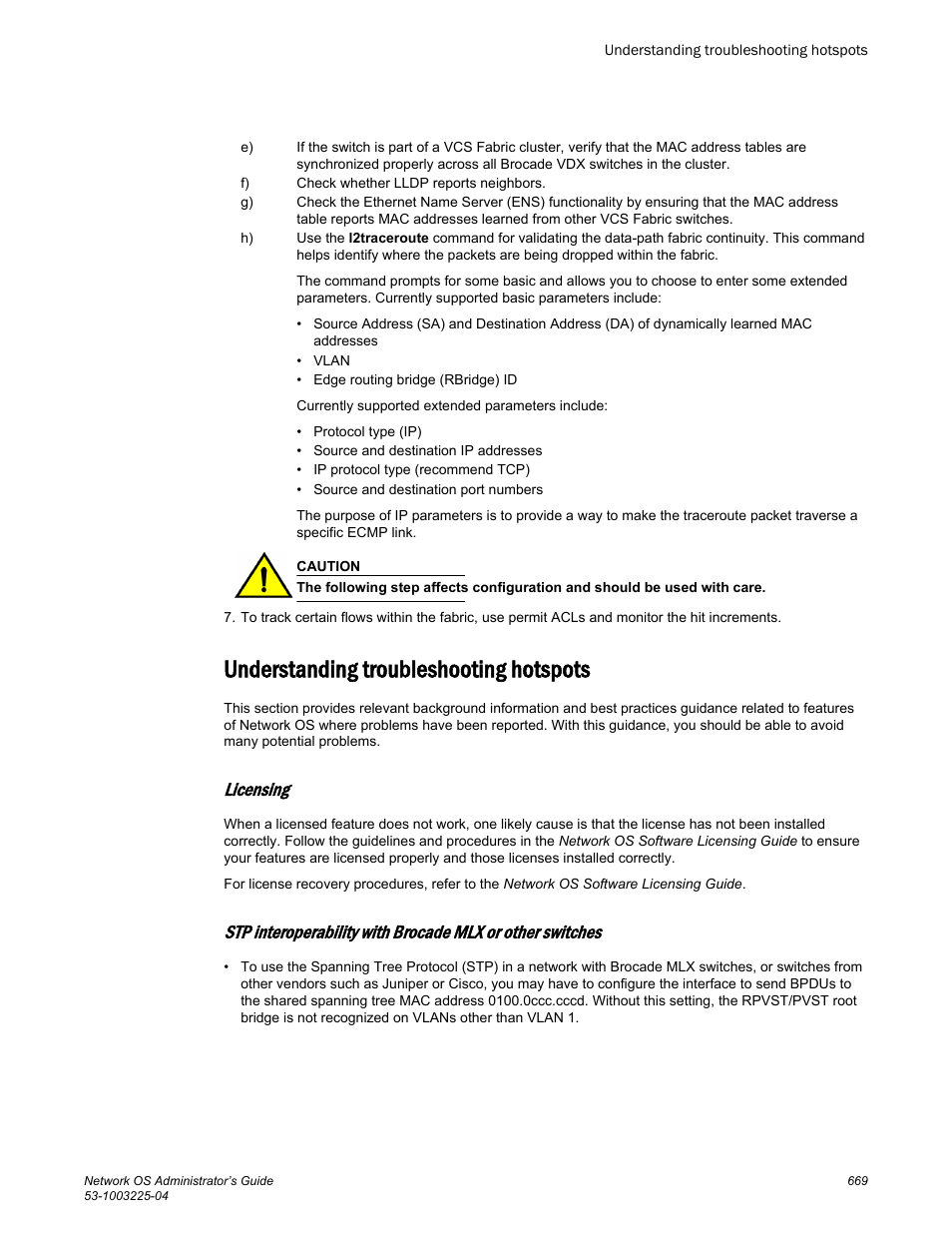 Understanding troubleshooting hotspots, Licensing | Brocade Network OS Administrator’s Guide v4.1.1 User Manual | Page 669 / 748
