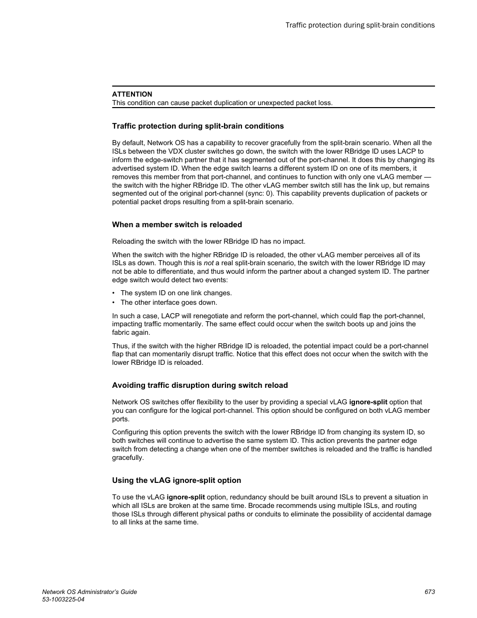 Traffic protection during split-brain conditions, When a member switch is reloaded, Avoiding traffic disruption during switch reload | Using the vlag ignore-split option | Brocade Network OS Administrator’s Guide v4.1.1 User Manual | Page 673 / 748