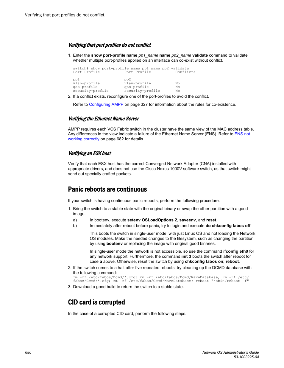 Verifying that port profiles do not conflict, Verifying the ethernet name server, Verifying an esx host | Panic reboots are continuous, Cid card is corrupted, Verifying that port profiles do not, Conflict, Verifying an esx, Host | Brocade Network OS Administrator’s Guide v4.1.1 User Manual | Page 680 / 748