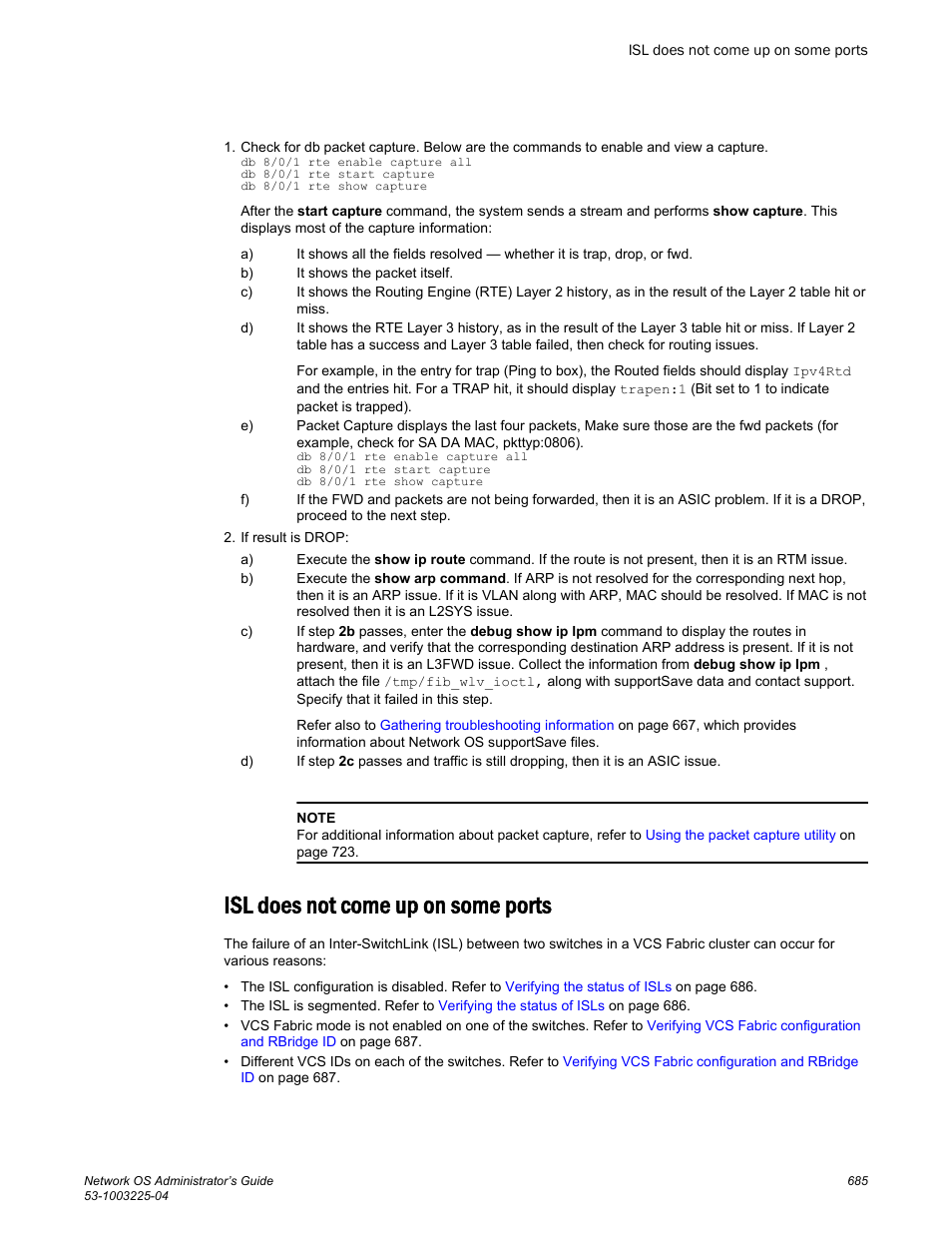 Isl does not come up on some ports | Brocade Network OS Administrator’s Guide v4.1.1 User Manual | Page 685 / 748