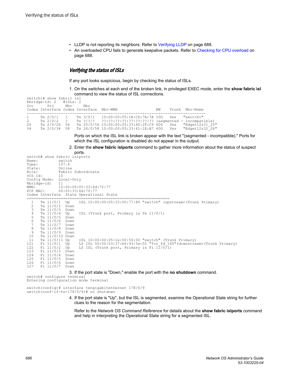 Verifying the status of isls, The isl configuration is disabled. refer to, The isl is segmented. refer to | Brocade Network OS Administrator’s Guide v4.1.1 User Manual | Page 686 / 748