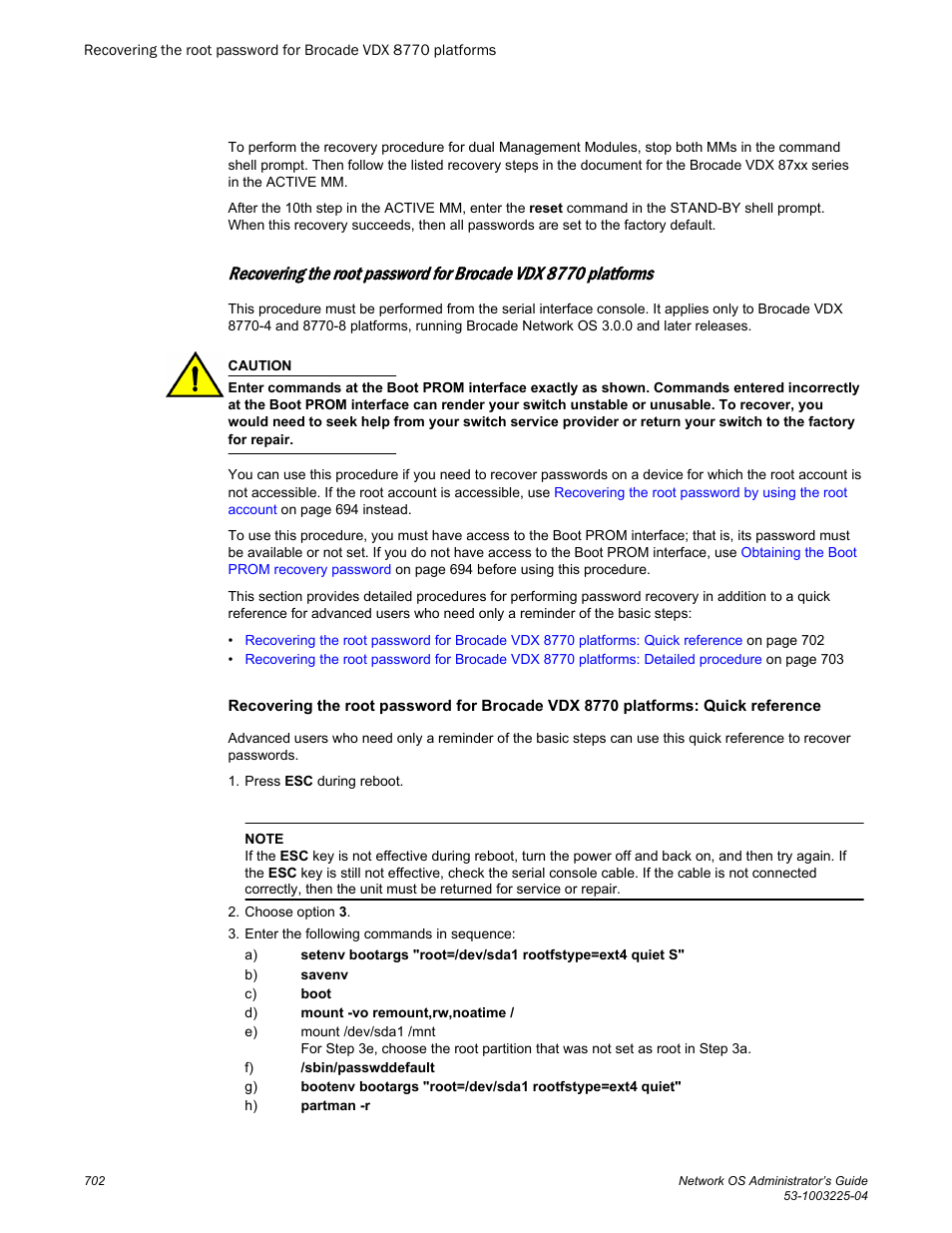 698, or, Recovering the root, Password for brocade vdx 8770 platforms | Recovering the root password for brocade vdx 8770, Platforms | Brocade Network OS Administrator’s Guide v4.1.1 User Manual | Page 702 / 748
