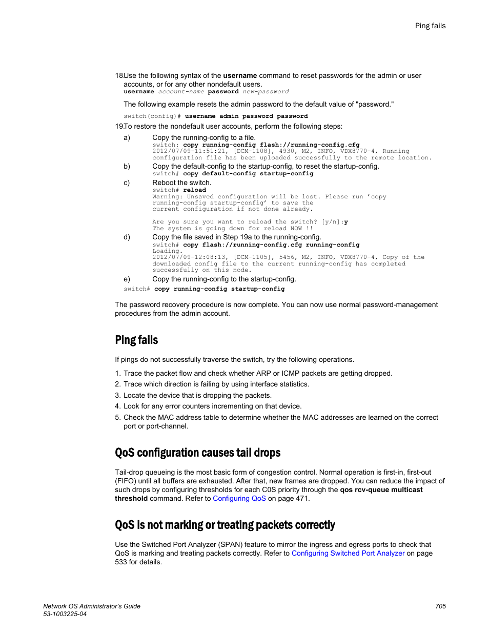 Ping fails, Qos configuration causes tail drops, Qos is not marking or treating packets correctly | Brocade Network OS Administrator’s Guide v4.1.1 User Manual | Page 705 / 748