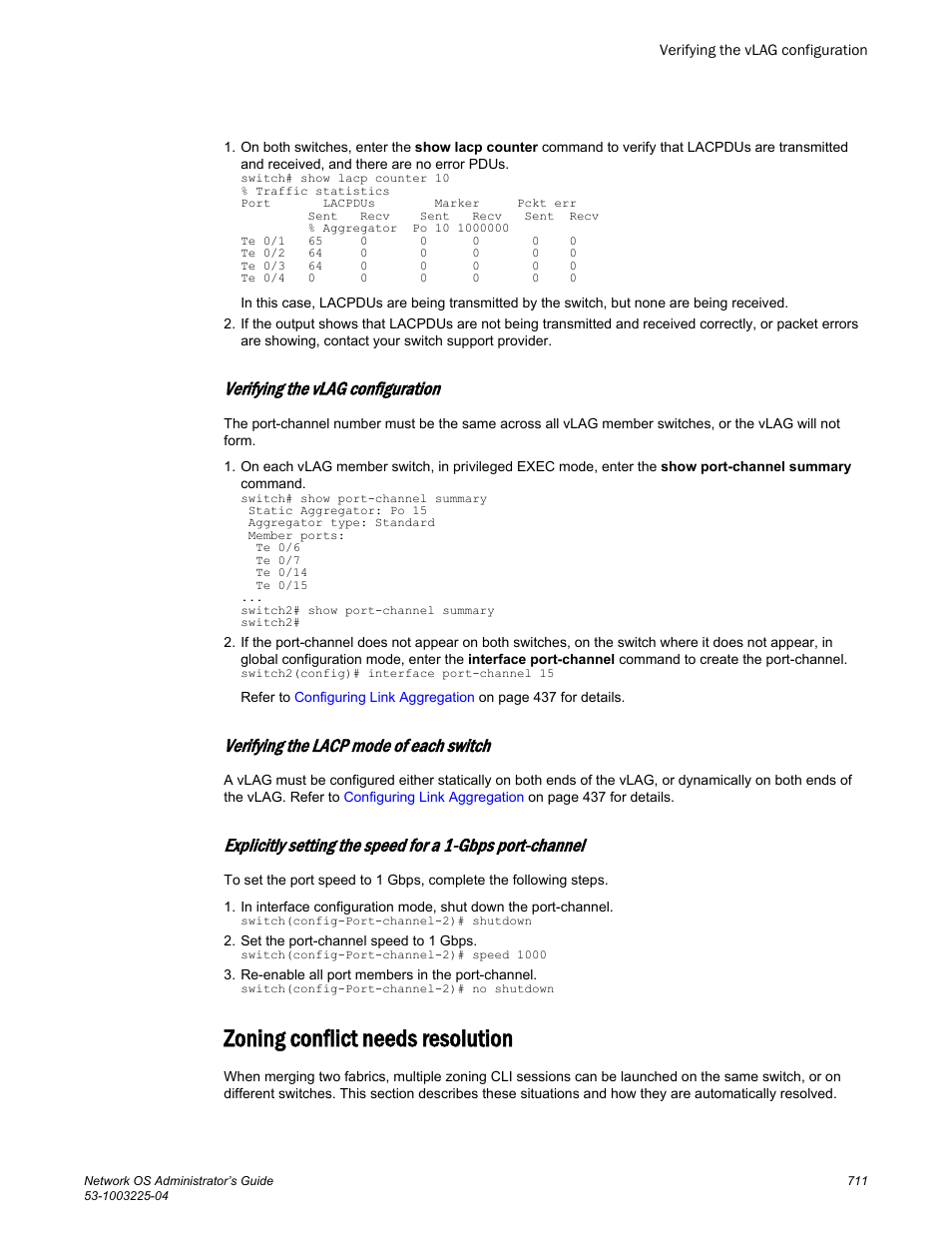Verifying the vlag configuration, Verifying the lacp mode of each switch, Zoning conflict needs resolution | Verifying the vlag, Configuration, X or later. refer to, Explicitly setting, The speed for a 1-gbps port-channel | Brocade Network OS Administrator’s Guide v4.1.1 User Manual | Page 711 / 748