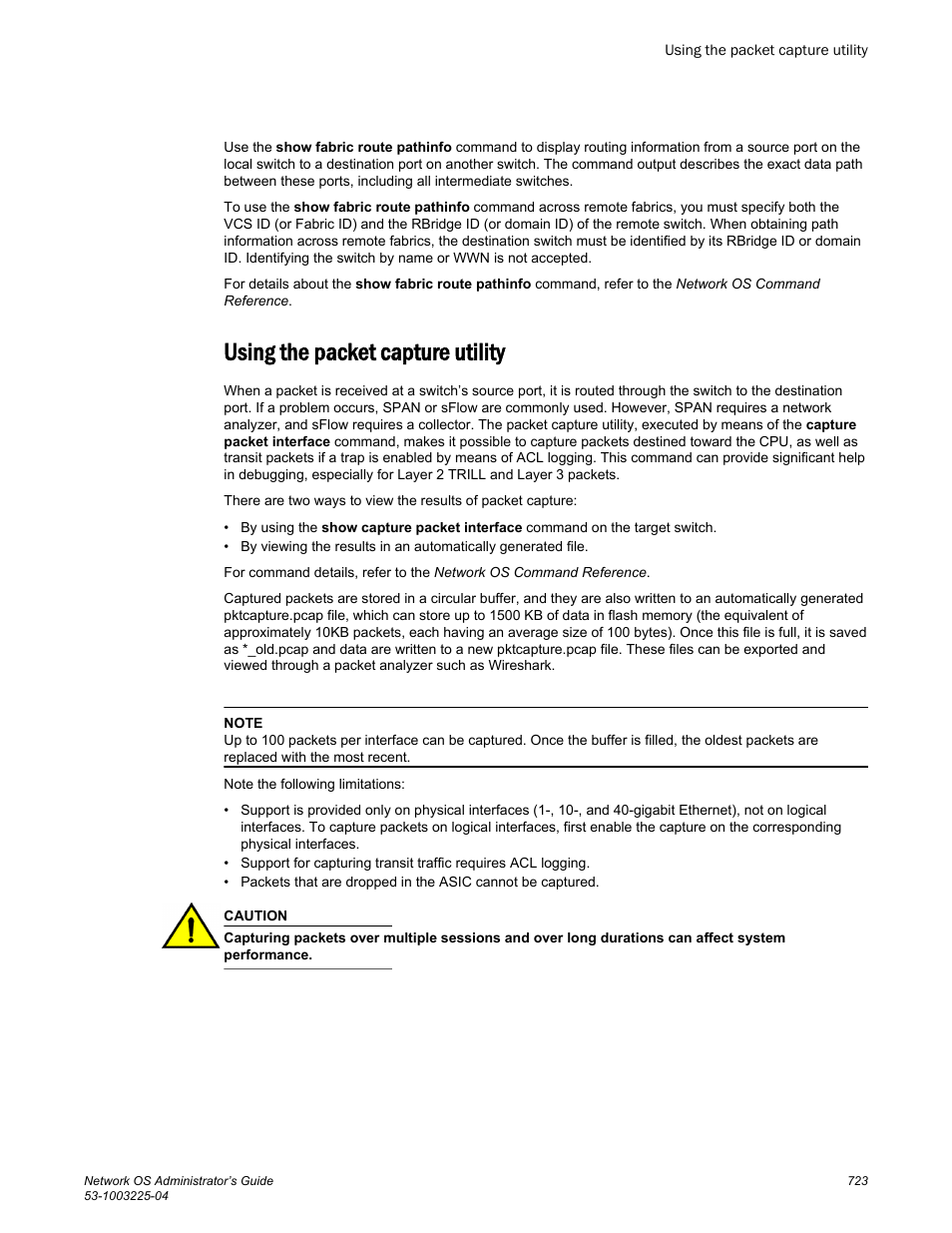 Using the packet capture utility | Brocade Network OS Administrator’s Guide v4.1.1 User Manual | Page 723 / 748