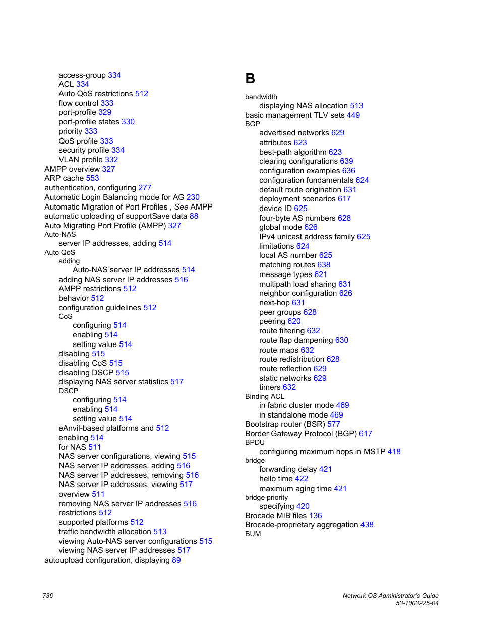 Brocade Network OS Administrator’s Guide v4.1.1 User Manual | Page 736 / 748